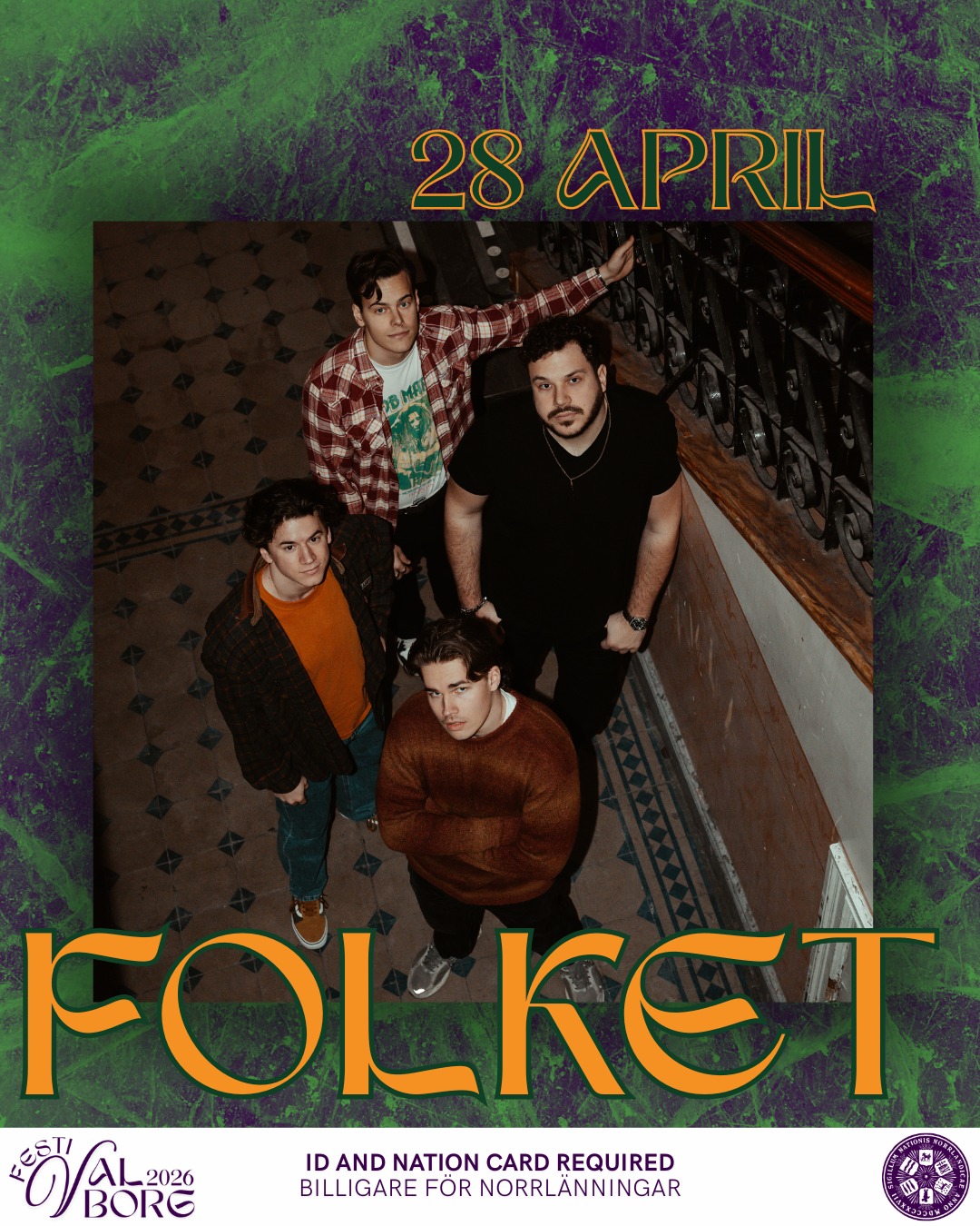 Än en gång intar FOLKET Norrlands scen!
🌄OM FOLKET:
FOLKET har under de senaste åren vuxit till ett etablerat och eftertraktat namn på den moderna livescenen. Med en tydlig identitet och ett kompromisslöst driv har de byggt upp ett rykte som ett band som alltid levererar – oavsett scen eller publikstorlek.
Med en dynamisk mix av tidlösa covers och egenskrivet material kombinerar FOLKET musikalisk tyngd med explosiv scennärvaro. Deras energifyllda framträdanden, tajta samspel och självklara publikkontakt gör varje spelning till mer än en konsert – det blir en upplevelse. När FOLKET intar scenen är det svårt att stå still.
FOLKET spelar under Skvalborg, 28 april kl. 22:00 i Discot, Norrlands nation.
🌄Biljettsläpp för Festivalborg sker vecka 13. Håll koll på våra sociala medier för mer info.
Festivalborgsband / 1-dagsbiljett till Skvalborg, giltigt ID och nationskort / valborgsgästkort krävs.
___
Once again, FOLKET takes the stage at Norrlands!
🌄ABOUT FOLKET:
Over the past few years, FOLKET has grown into an established and sought-after name on the modern live music scene. With a distinct identity and an uncompromising drive, they have built a reputation as a band that always delivers—regardless of the venue or audience size.
With a dynamic mix of timeless covers and original material, FOLKET combines musical depth with explosive stage presence. Their energetic performances, tight ensemble playing, and natural connection with the audience turn every show into more than just a concert—it becomes an experience. When FOLKET takes the stage, it’s hard to stand still.
FOLKET will be playing during Skvalborg, April 28th at 22:00 at Discot, Norrlands nation.
🌄Tickets for Festivalborg go on sale in week 13. Keep an eye on our social media for more info.
Festivalborg band / 1-day ticket to Skvalborg, valid ID and nation card / valborg guest card required.