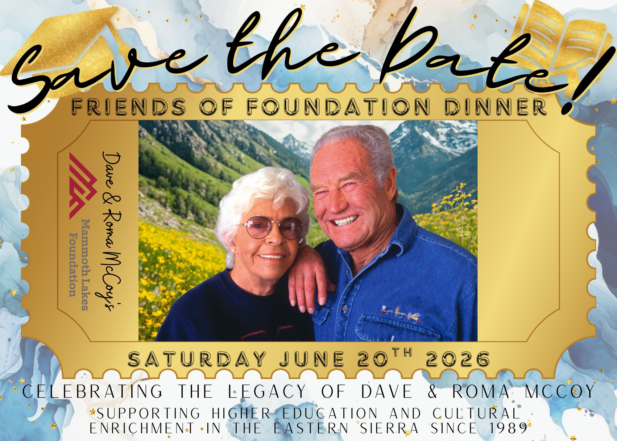 🌟Save the Date!🌟
We are excited to announce our Friends of Foundation Dinner is scheduled for Saturday, June 20th from 5:00PM-8:00PM! Join us in celebrating with friends and community members who help us make the McCoy legacy of higher and education in the Eastern Sierra a reality! Hear directly from @mlfdavesscholars about how our work at the @mammothlakesfoundation has supported their journey at Cerro Coso and beyond.✨🎓
If you would like to support as event sponsor, please email Executive Director Elizabeth at elizabeth@mammothlakesfoundation.org for more information. We are grateful to our community for their dedication in supporting this magical evening celebrating Dave & Roma and their lasting legacy in the Eastern Sierra.❤