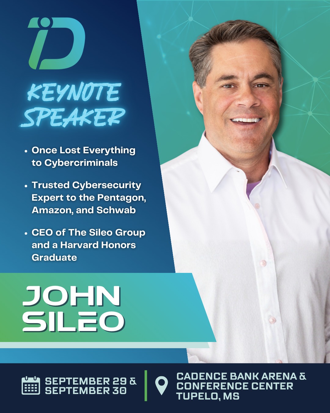 🎤 Keynote Speaker Announcement! We’re thrilled to welcome John Sileo to Digital Innovation 2026!
John’s journey is nothing short of extraordinary. After losing his business, life savings, and two years of early fatherhood to cybercrime, he turned personal tragedy into a mission to help others stay safe in the digital world.
Tag someone who needs to hear John’s story and make sure you’re there for this unforgettable keynote!
-
📆 September 29 -30
📍 Cadence Bank Arena and Conference Center
-
#DigitalInnovation #DigitalInnovationMS #Innovate2026 #MyTupelo #NorthMississippi #TupeloMS #CyberSecurity #ArtificalIntelligence #TechSolutions #TechConference #FutureOfTech #TechInnovation #JohnSileo #CyberResilience #DigitalSurvivor @johnsileo