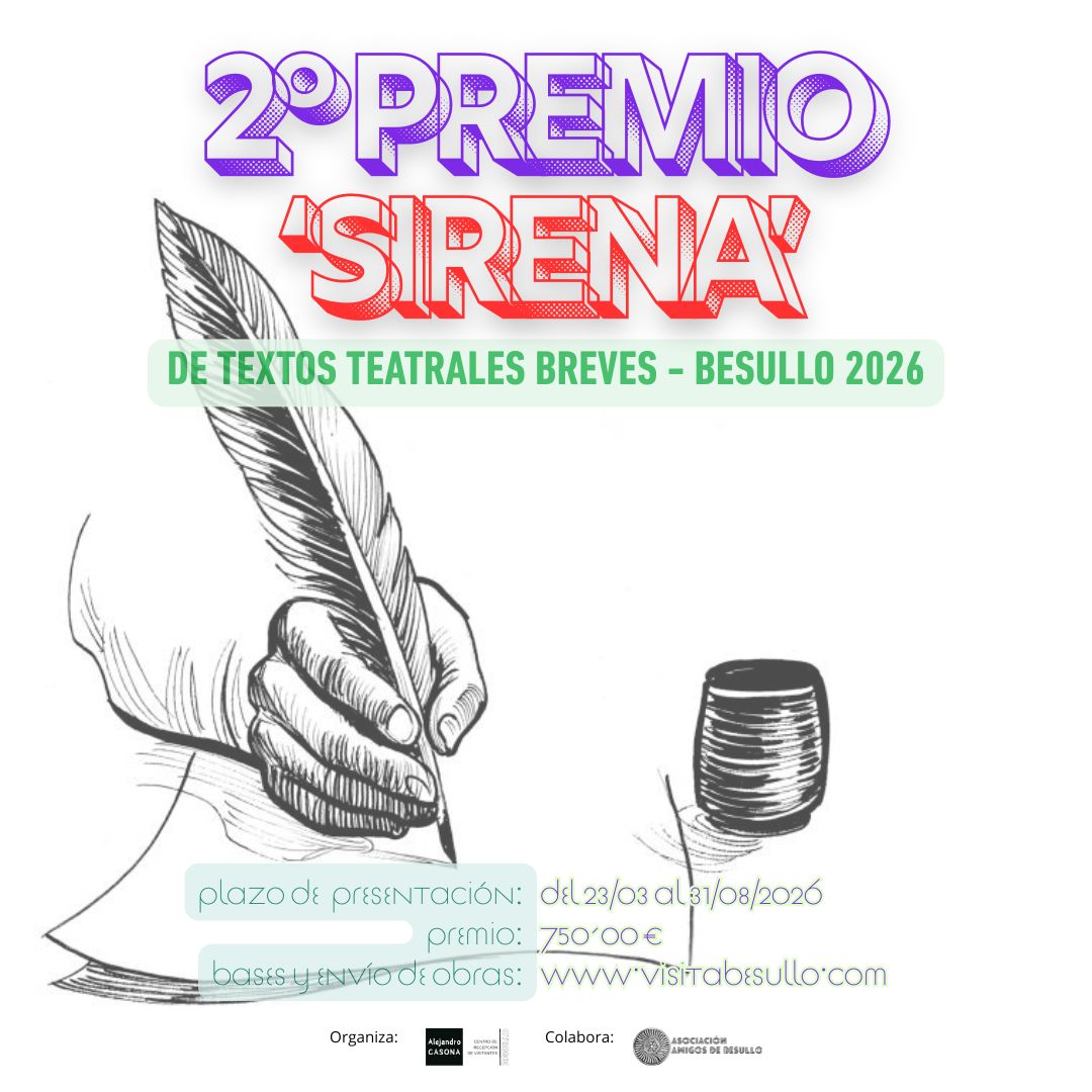 Hoy, #23deMarzo, celebramos el aniversario del nacimiento de nuestro #AlejandroCasona en #Besullo.
Y, para celebrarlo convenientemente, CONVOCAMOS LA SEGUNDA EDICIÓN DEL PREMIO 'SIRENA' DE TEXTOS TEATRALES BREVES - BESULLO 2026.
El año pasado fue un gran éxito, con una veintena de obras presentadas... Y fue un verdadero placer observar el enorme talento que existe latente en el ámbito de la literatura teatral.
Para hacer llegar la convocatoria a la mayor cantidad de gente posible, por favor rebota esta publicación para que todo el mundo pueda conocer el Certamen y participar en él.
El período para participar va desde hoy mismo hasta la medianoche (23.59 h.) del 31 de agosto de 2026. Las Bases pueden consultarse en www.visitabesullo.com/concursotextosteatrales, y en esa misma página está el enlace al formulario para enviar las obras.
Gracias a todo el mundo por vuestro apoyo y colaboración y SIGAMOS APOYANDO EL TEATRO.