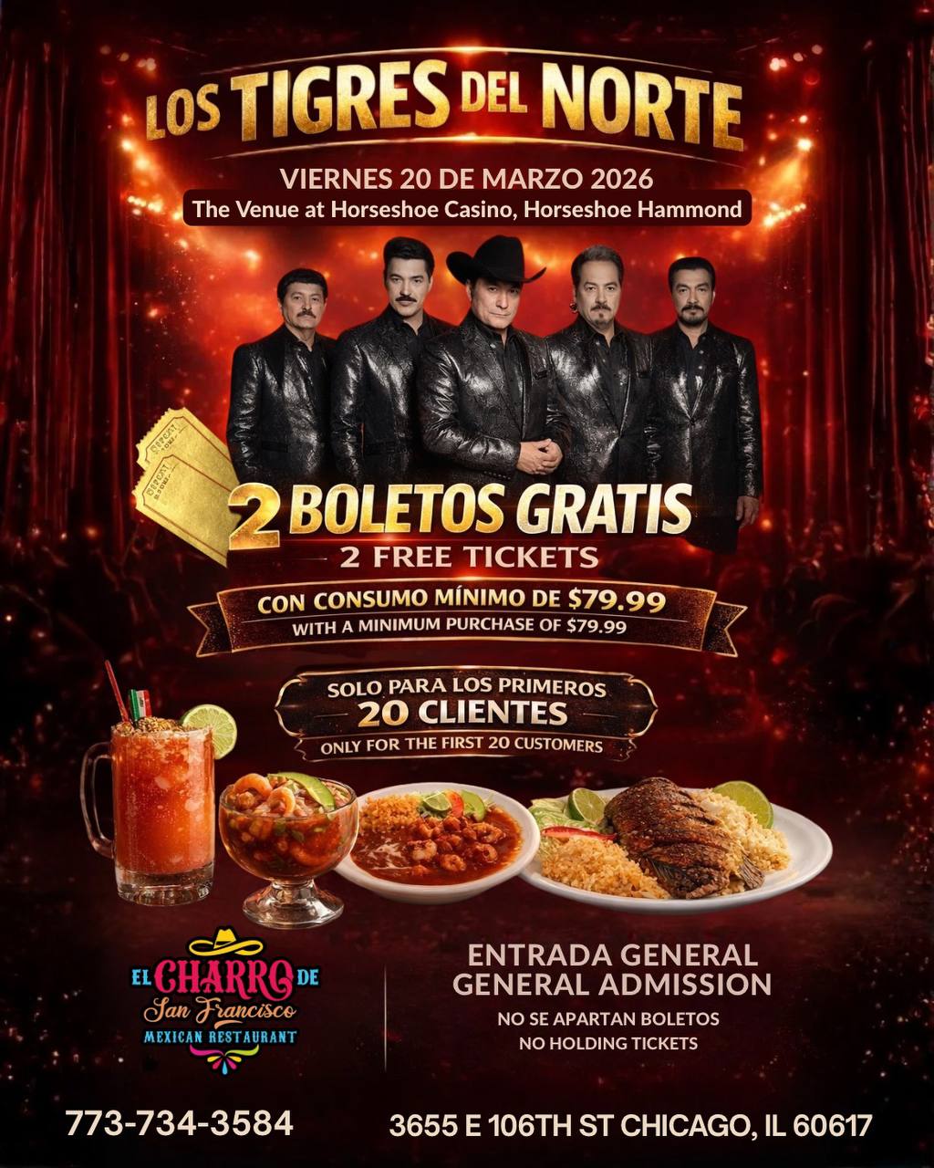 🔥 SPECIAL PROMO 🔥
At El Charro De San Francisco, we’re bringing you the perfect combo:
For just $79.99 in food, you get 2 FREE tickets to see Los Tigres del Norte live in concert. 🎟️
🍽️ Spend $79.99 on our delicious food
🎫 Get 2 FREE tickets (a $240 value at the box office!)
📍 Concert details:
📅 Friday, March 20
🕘 9:00 PM
🏟️ The Venue at Horseshoe Casino
🚨 First come, first served! 🚨
Limited quantity. Available while supplies last.
👉 Visit us today at El Charro De San Francisco 🍴✨
#ConciertoChicago #lostigresdelnorte #elcharrodesanfrancisco #PromoBoletos #LosTigresDelNorte #restaurantechicago