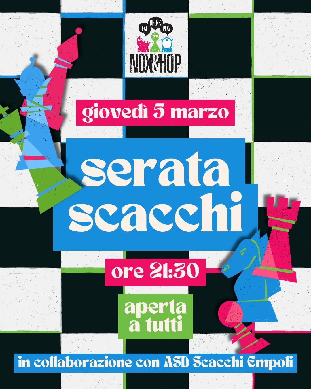 📣 serata scacchi♟️
📅 giovedì 5 marzo
🕤 ore 21:30
Aperta a tutti!
🤗 principianti
😎 esperti
🤓 chi vuole imparare
👥chi cerca nuovi avversari/compagni di gioco
Mettiamo a disposizione scacchiere, conoscenza e voglia di giocare, per chiunque abbia passione o curiosità verso il mondo degli scacchi 🔥
A cura dell'Asd Scacchi Empoli 🙏
Gioca e bevi en passant 🍻
📍Nox&Hop ludo pub a Limite sull'Arno (FI)