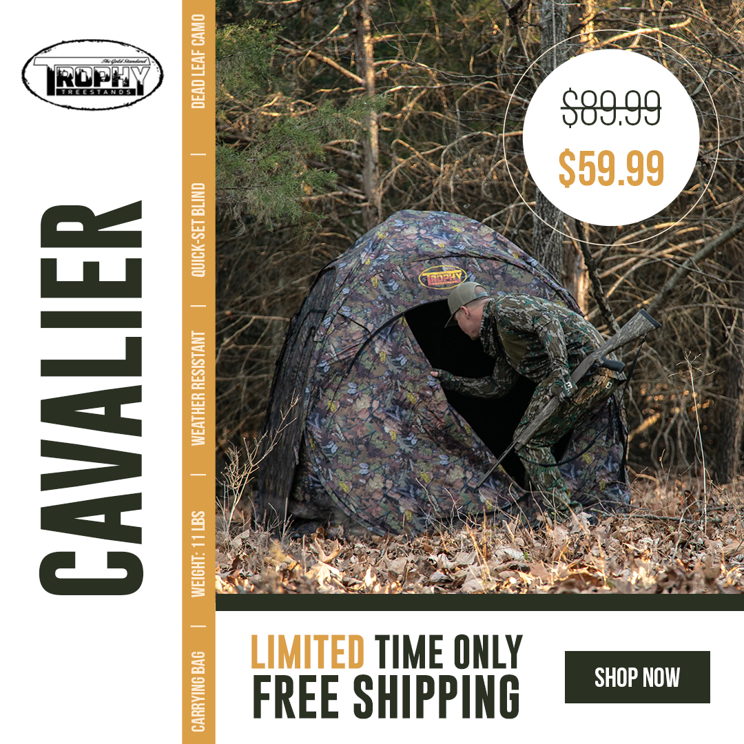 The Cavalier Ground Blind is made for mobile turkey hunters—fast to set up, easy to carry, and built to perform. Featuring Trophy Dead Leaf Camo and smart concealment design, it keeps you hidden when it matters most. Get ready for spring gobbler season 🦃 with this deal ~ $59.99 delivered.
https://www.trophytreestands.com/product-page/cavalier
