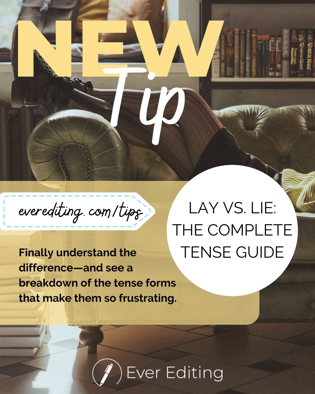 Lay versus lie . . . Who really knows when to use one or the other? Even we have to check sometimes! Which is why we’ve made this handy guide that includes all the tenses of each verb. No more confusion—just check the guide.
See “Lay vs. Lie: The Complete Tense Guide” here: www.everediting.com/tips/post/lay-vs-lie-complete-tense-guide
#LayVersusLie #GrammarTips #BookEditor #WritersOfInstagram