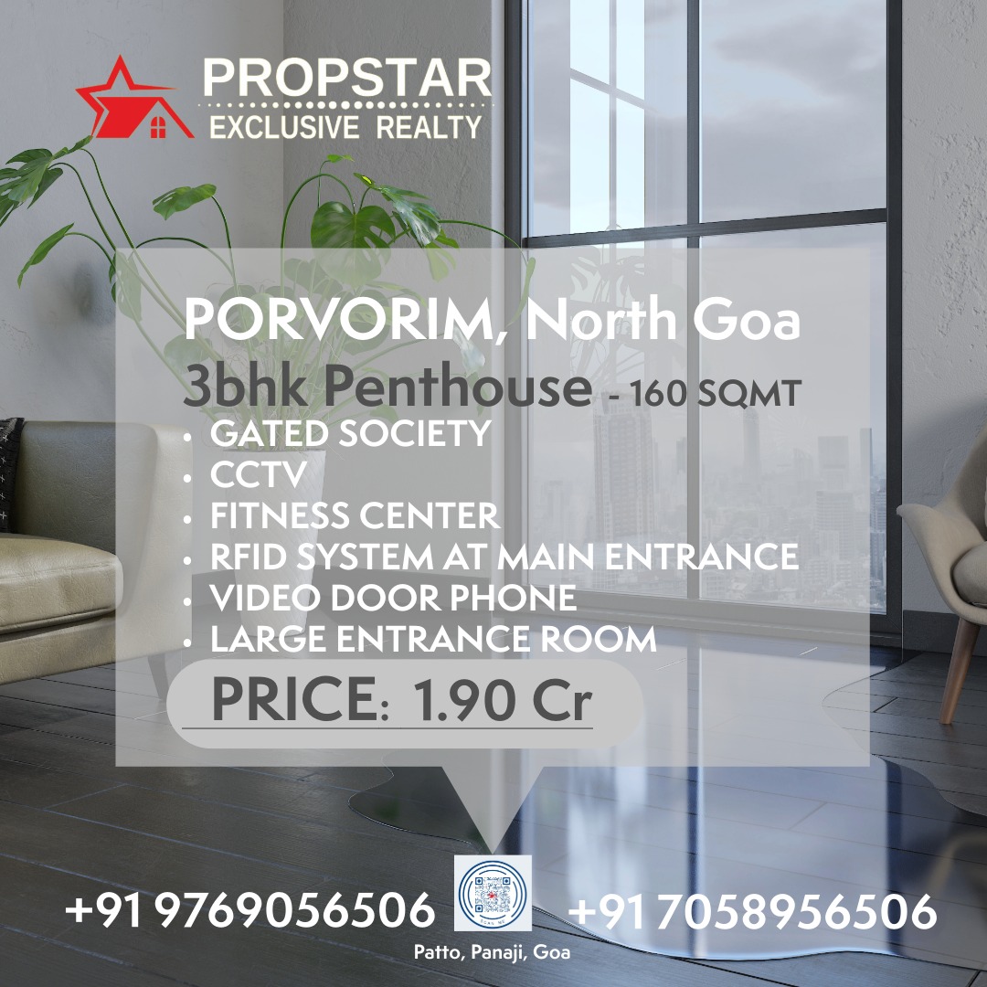 Experience elevated living in this spacious 160 sqmt penthouse located in a secure gated community in the heart of North Goa.
✨ 3 BHK Spacious Layout
✨ Expansive Entrance & Living Area
✨ Fully Secured Gated Society
✨ CCTV Surveillance
✨ RFID Access at Main Gate
✨ Video Door Phone for Extra Safety
✨ Modern Fitness Center
CALL FOR VISIT: +91 9769056506 | +91 7058956506