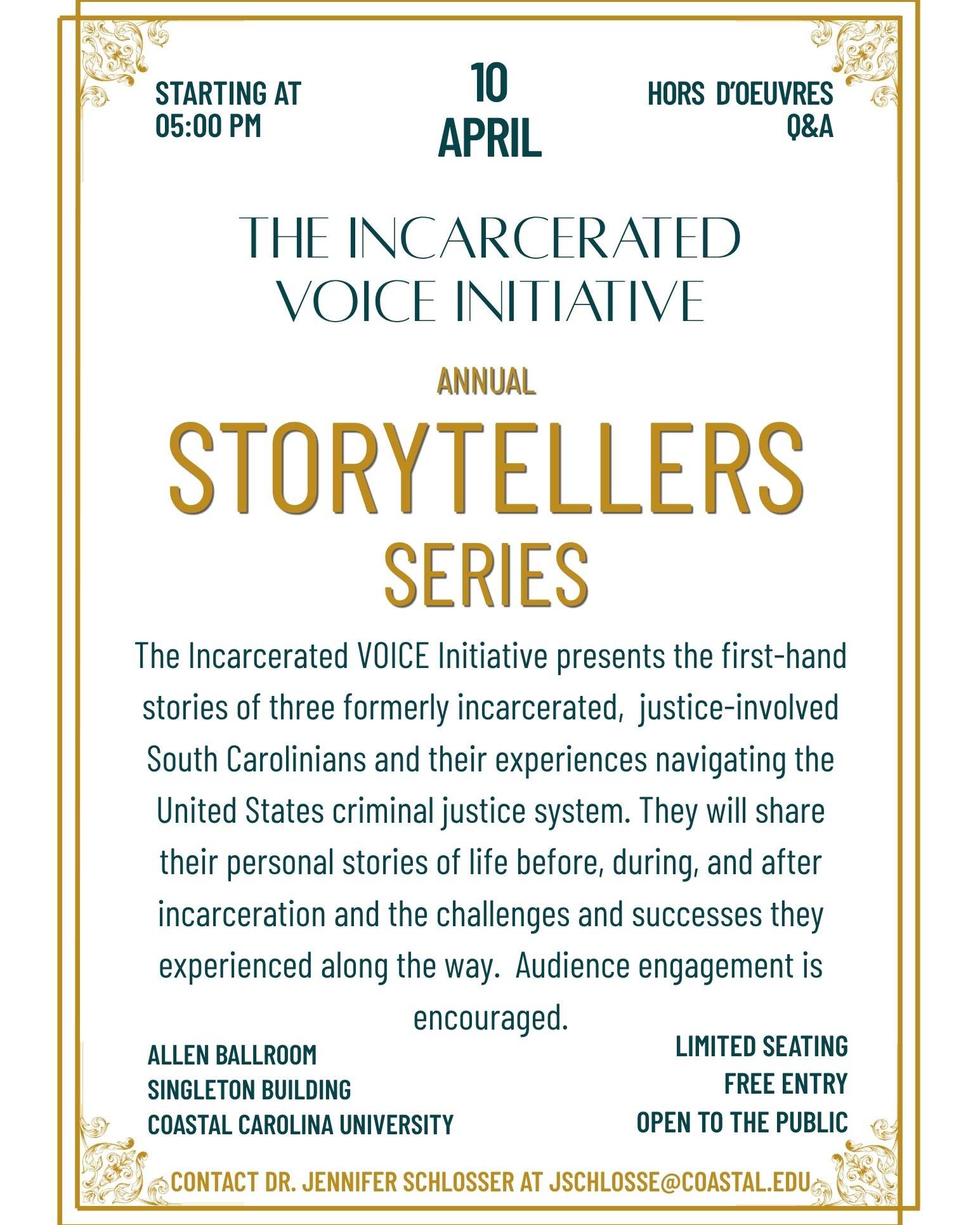 Join Raymond Patterson, one of our death row survivors, for the Storytellers Series on April 10th at 5pm at the Allen Ballroom (Singleton Building) at Coastal Carolina University!
The Incarcerated VOICE Initiative presents the first-hand stories of three formerly incarcerated, justice-involved South Carolinians and their experiences navigating the United States criminal justice system. They will share their personal stories of life before, during, and after incarceration and the challenges and successes they experienced along the way. Audience engagement is encouraged.
Limited Seating | Free Entry | Open to the Public | Hors D'oeuvres | Q&A
Contact Dr. Jennifer Schlosser at jschlosse@coastal.edu for more information!