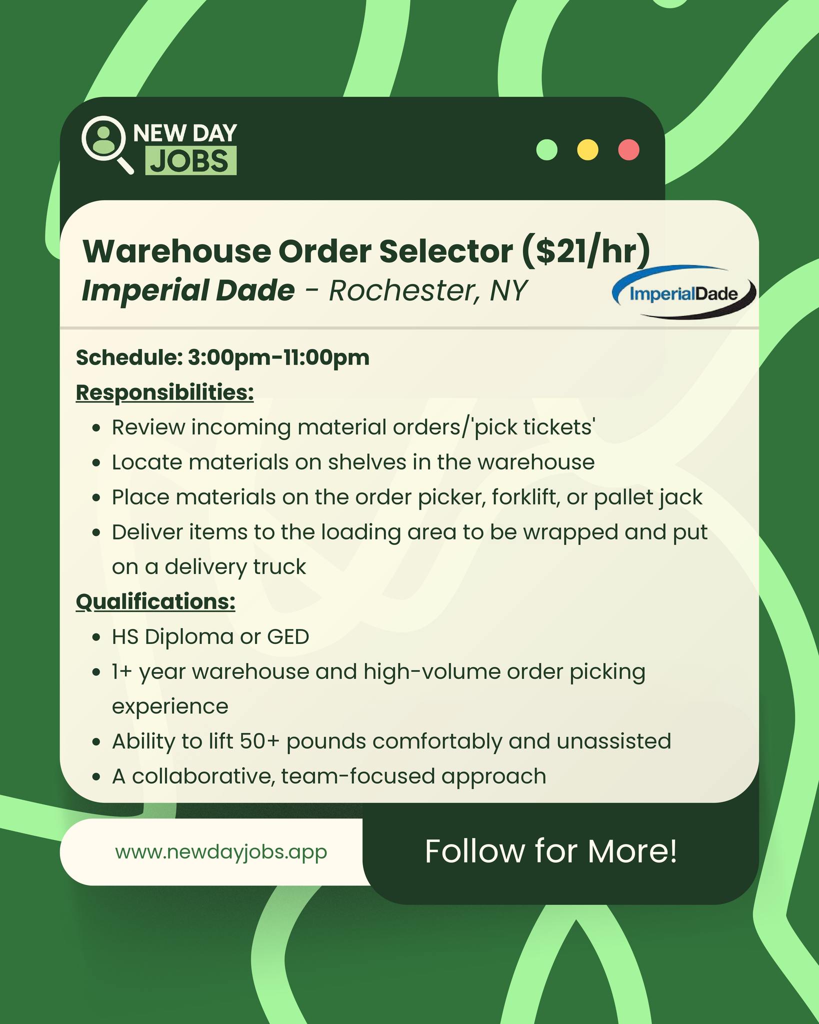 Imperial Dade is hiring Warehouse Order Selectors!
💰 $21/hr
🕒 3:00 PM – 11:00 PM shift
📍 Rochester, NY
If you have warehouse or order picking experience, this is a great opportunity.
Visit our website for the link to apply!
#NewJobAlert #NowHiring #HiringNow #JobSearch #JobSearchTips #JobOpportunities #ApplyNow #JobsNearMe #EntryLevelJobs #WarehouseJobs #Jobs #Hiring #WarehouseAssociate #ForkliftJobs #LogisticsJobs #DistributionJobs #CareerOpportunities #WorkOpportunity #JobOpening #JobHunting #SecondChanceEmployment #ReentryJobs #FreshStart #RochesterJobs #RochesterNY #UpstateNYJobs #WorkInRochester #NewDayJobs