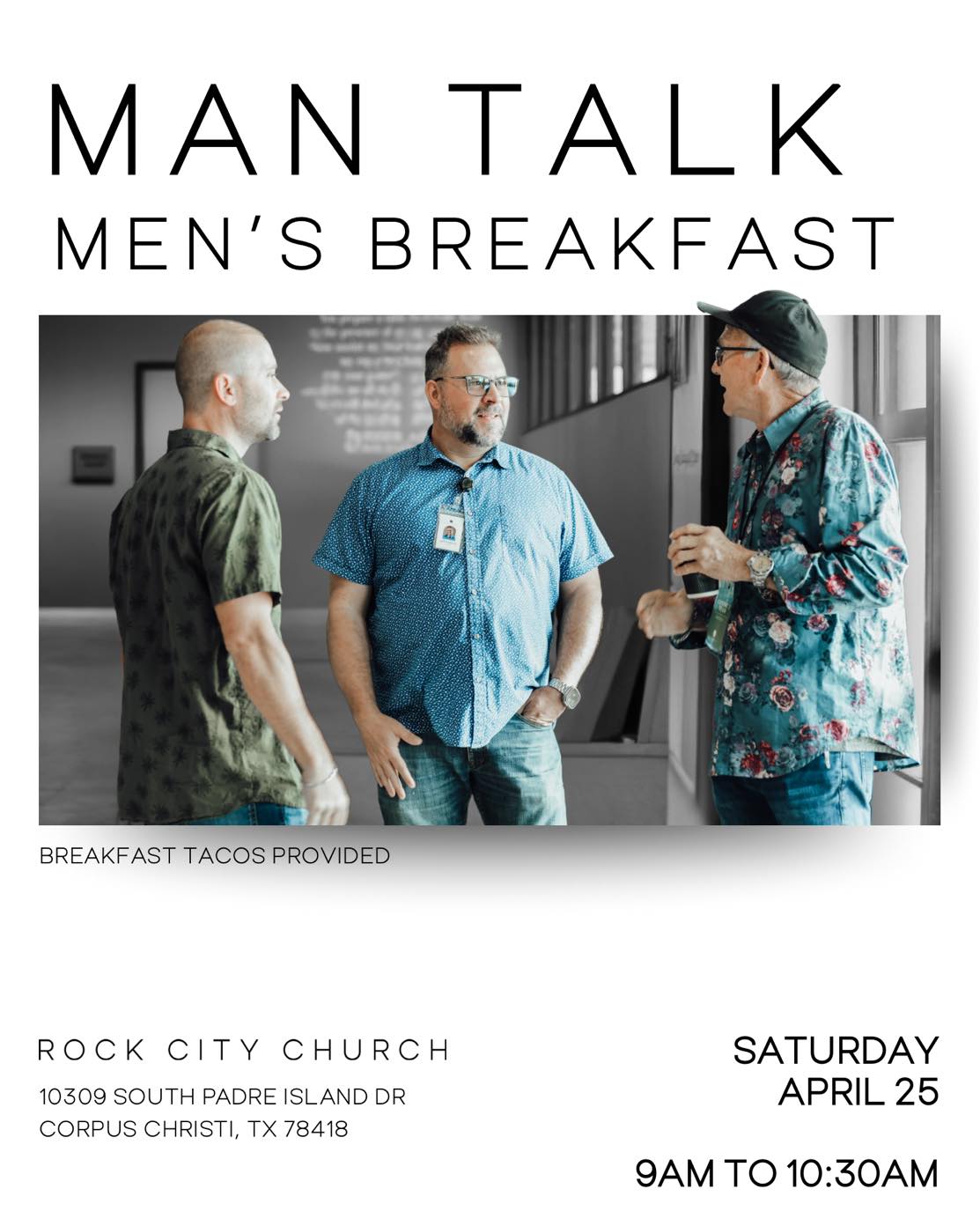 MAN TALK is happening next Saturday, April 25 at 9AM.
This is a time for men to grow, be equipped, and walk out their calling with confidence and conviction.