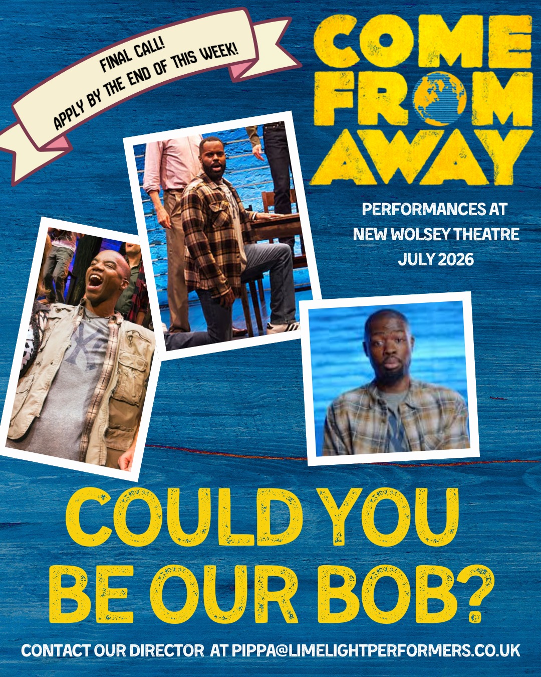 📣 FINAL CALL! Apply by the end of this week! 📣
🎭 CASTING CALL – Come From Away 🎭
We are looking for one additional cast member to join our upcoming production of Come From Away at the New Wolsey Theatre.
We are specifically seeking someone to play Bob – a featured role in this incredible, heartwarming musical. This is a fantastic opportunity to be part of a powerful show with a talented and supportive company.
If you’re interested in being considered, please get in touch with our director Pippa by emailing pippa@limelightperformers.co.uk before the end of Sunday 5th April.
Please share with anyone who might be a great fit!
#CastingCall #ComeFromAway #IpswichTheatre #MusicalTheatre #LimelightPerformers