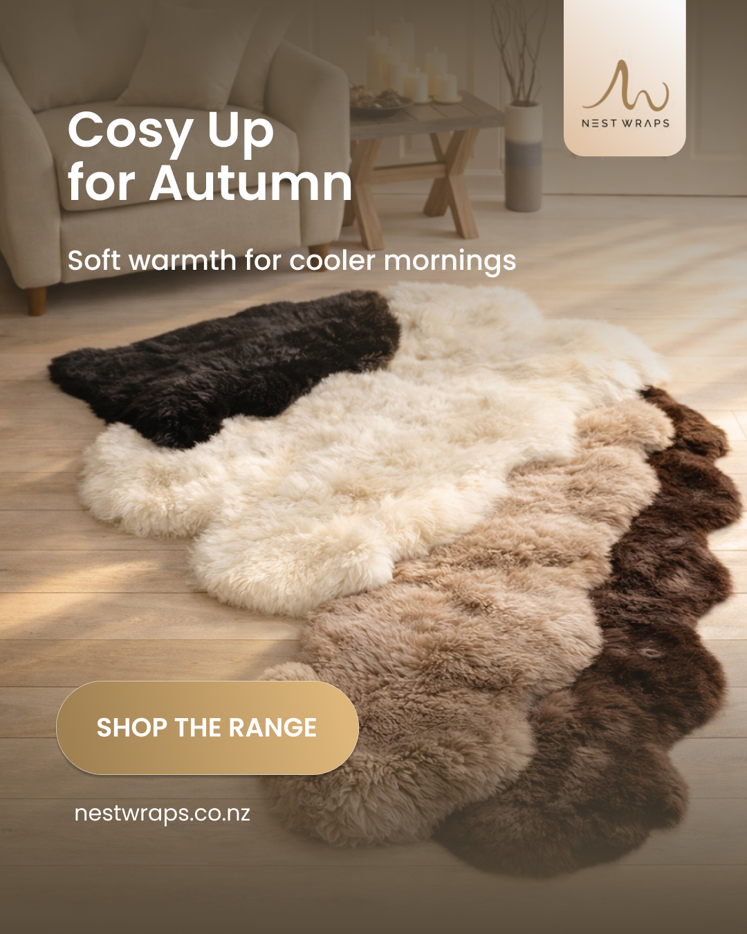 Cooler mornings are on the way, and thereâs nothing better than stepping onto something soft and warm to start your day.
Our New Zealand sheepskin rugs add instant comfort to bedrooms, lounges, and cosy corners, naturally warm, beautifully soft, and made to last.
Shop now at nestwraps.co.nz
If you haven't yet, subscribe to our newsletter and claim your 5% OFF at nestwraps.co.nz
Free shipping on all orders over $150!
#NestwrapsNZ #SheepskinNZ #CozyHome #AutumnLiving #WarmAndComfortable #BedroomStyle #NaturalComfort
