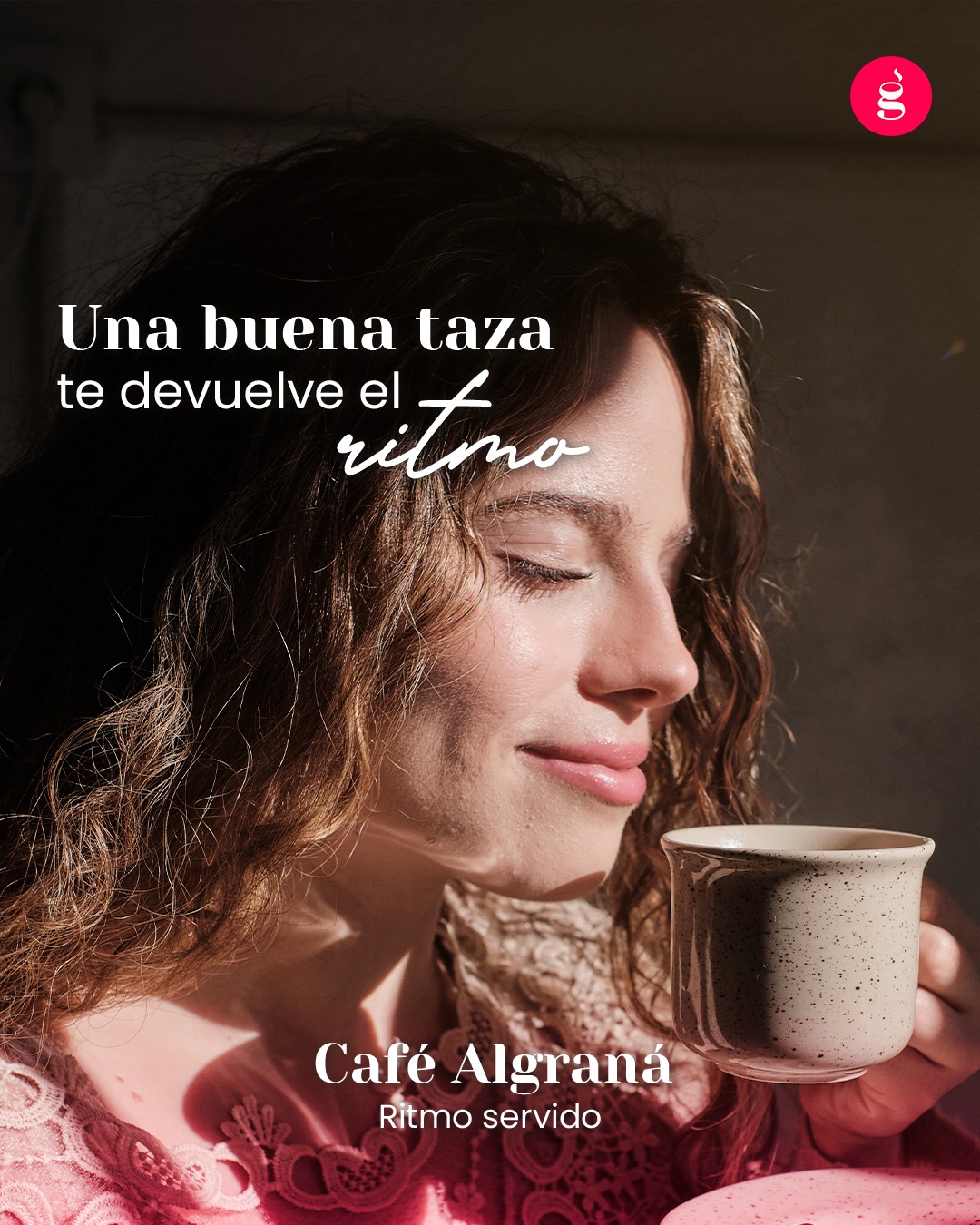☕🌿 Vuelve a tu ritmo.
#CaféAlgraná