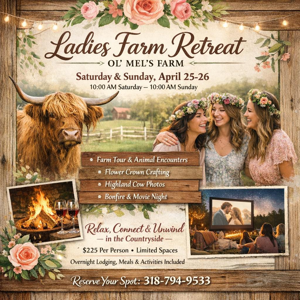 Looking for Ladies that need a break! If that’s you, then we have an unforgettable, stress free weekend for you!
Book here👉🏻 https://square.link/u/NkMBZQ5I
Ol’ Mel’s Farm
📅 Saturday April 25 – Sunday April 26
🕙 10:00 AM Saturday – 10:00 AM Sunday
Escape the busy world and spend a relaxing overnight retreat surrounded by animals, fresh air, and the peaceful beauty of the countryside.
Enjoy meaningful time connecting with other women while experiencing the charm and joy that makes Ol’ Mel’s Farm so special.
Limited group size keeps this retreat intimate, relaxing, and unforgettable.
⸻
🌸 Retreat Activities
Saturday
10:00 AM – Welcome & Check-In
11:00 AM – Guided Farm Tour
Meet the Highland cows, goats, horses, bunnies and other members of our farm-ily.
12:00 PM – Light Catered Lunch
Relax and get to know the other retreat guests.
1:00 PM – Creative Farm Activity
Make beautiful flower crowns to wear during the retreat.
2:00 PM – Highland Cow Photo Experience
Enjoy a special photo opportunity with our famous Scottish Highland cows.
3:00 – 5:00 PM – Free Time
Explore the farm, visit the animals, relax, or simply enjoy the peaceful setting.
5:00 PM – Catered Country Dinner
6:00 PM – Bonfire Social Hour
Bring your favorite wine and unwind by the fire.
7:00 PM – Outdoor Rom-Com Movie Night
Cozy blankets, fresh air, and a fun movie under the stars.
Overnight Lodging
Shared farmhouse or bunkhouse accommodations.
⸻
Sunday
Coffee with the Cows
Morning Stretch / Pasture Yoga
Light Farm Breakfast
Farewell & Farm Goodbyes
🕙 10:00 AM Departure
⸻
💐 Retreat Details
💲 $225 + tax per person
Includes:
• Shared overnight lodging
• Farm activities
• Animal encounters
• Catered meals listed above
• Bonfire & outdoor movie night
✨ Limited to 10–12 women for a peaceful and personal retreat experience
For more info 📞 318-794-9533
$100 non refundable deposit required to reserve your spot.
If you would like a little more animal time or are traveling a long distance we offer a Friday April 24 check in at 6pm for an additional $50
Full body message sessions available on site.