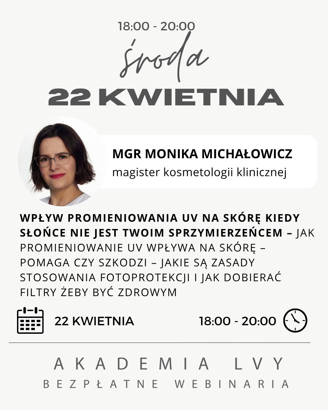 Promieniowanie UV – kiedy słońce szkodzi bardziej, niż myślisz
Czy wiesz, że większość widocznych oznak starzenia to efekt promieniowania UV, a nie upływu czasu?
22 kwietnia przeanalizujemy fotostarzenie, stabilność filtrów, znaczenie SPF i realne zasady skutecznej fotoprotekcji.
Porozmawiamy o oparzeniach w dzieciństwie, ryzyku nowotworów skóry i o tym, kiedy kosmetolog powinien powiedzieć „nie” opalaniu.
Dowiesz się też, jak dobierać filtry i jak budować bezpieczne protokoły przed i po ekspozycji na słońce z wykorzystaniem terapii LVY.
To webinar, który zmienia sposób myślenia o ochronie skóry.
@monika_michalowicz