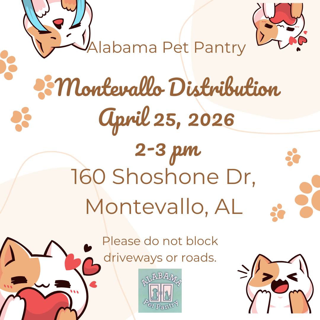 🐾 MONTEVALLO DISTRIBUTION
📍 Montevallo Distribution Day
Join Alabama Pet Pantry on Saturday, April 25, 2026 from 2:00–3:00 PM (or until food runs out).
Location:
University Baptist Church
160 Shoshone Drive
Montevallo, AL 35115
Once inside the Shelby Emergency parking lot, please pull forward toward the church.
🚗 Do not block driveways.
We are here to support families and keep pets fed during difficult times. Your support allows us to serve more households each month.
🐾 More information: https://www.alabamapetpantry.com/
💛 Help us continue this mission — donate today:
https://www.paypal.com/ncp/payment/5AQBM3M86GZ7C
#AlabamaPetPantry #MontevalloAL #CityOfMontevallo #ShelbyCountyAL #PetFoodPantry #NoPetLeftBehind #PetFoodDrive #CommunityStrong #MontevalloPets #DogsofAlabama #CatsofAlabama #MagicCityFelines #MagicCityDogs #BirminghamRescue #SupportLocalPets #IfYouNeedItTakeIt #BecauseLifeHappens #PetLoversOfAlabama