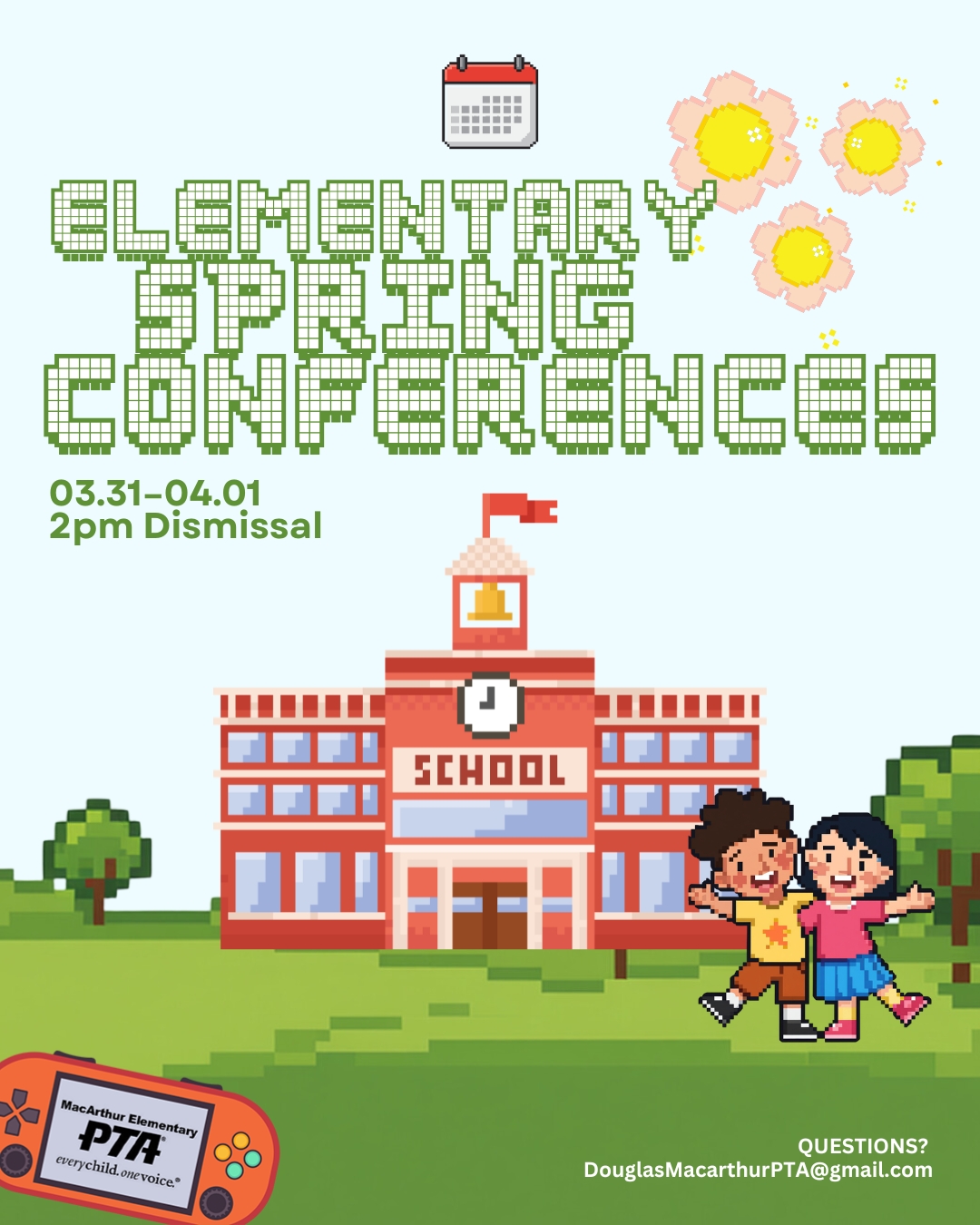 Spring Conferences: Check-In Mode! It’s time for a quick progress check as we keep growing, learning, and leveling up this school year.
📅 March 31 – April 1
🕑 Early Dismissal: 2:00 PM both days
📚 Spring Conferences are held at the discretion of the teacher — nothing to worry about, just a chance to connect and check in on your student’s progress.
✉️ Teachers will reach out directly if a conference is needed.
🦅 Students will be dismissed early, so plan accordingly
#GameOnMacArthur #MacArthurPTA #SpringConferences #SchoolUpdate #EaglePride #SpringAtMacArthur #SchoolCommunity #MacArthurElementary