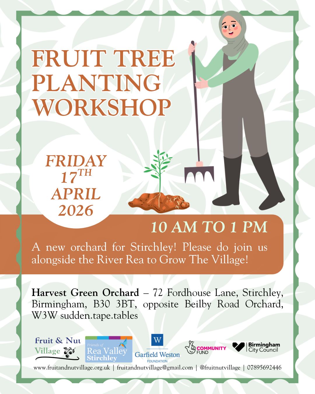Fruit Tree Planting Workshop
Friday 17th April 2026 | 10 am to 1 pm
A new orchard for Stirchley! Please do join us alongside the River Rea to Grow The Village with our new partners, @reavalleystirchley!
Harvest Green Orchard – 72 Fordhouse Lane, Stirchley, Birmingham, B30 3BT, opposite Beilby Road Orchard, W3W sudden.tape.tables