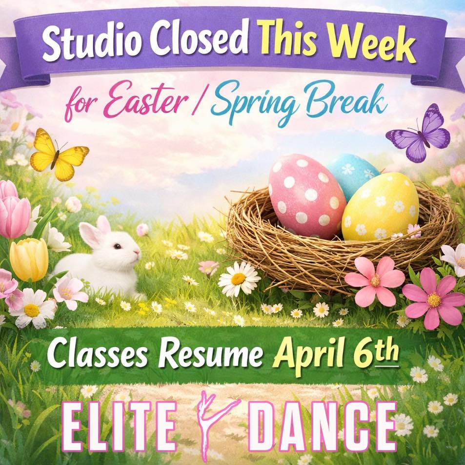 **REMINDER**
We are closed this week for Easter / Spring Break!
All regularly scheduled classes will resume Monday, April 6th.
#EliteDance #HappyEaster #SpringBreak