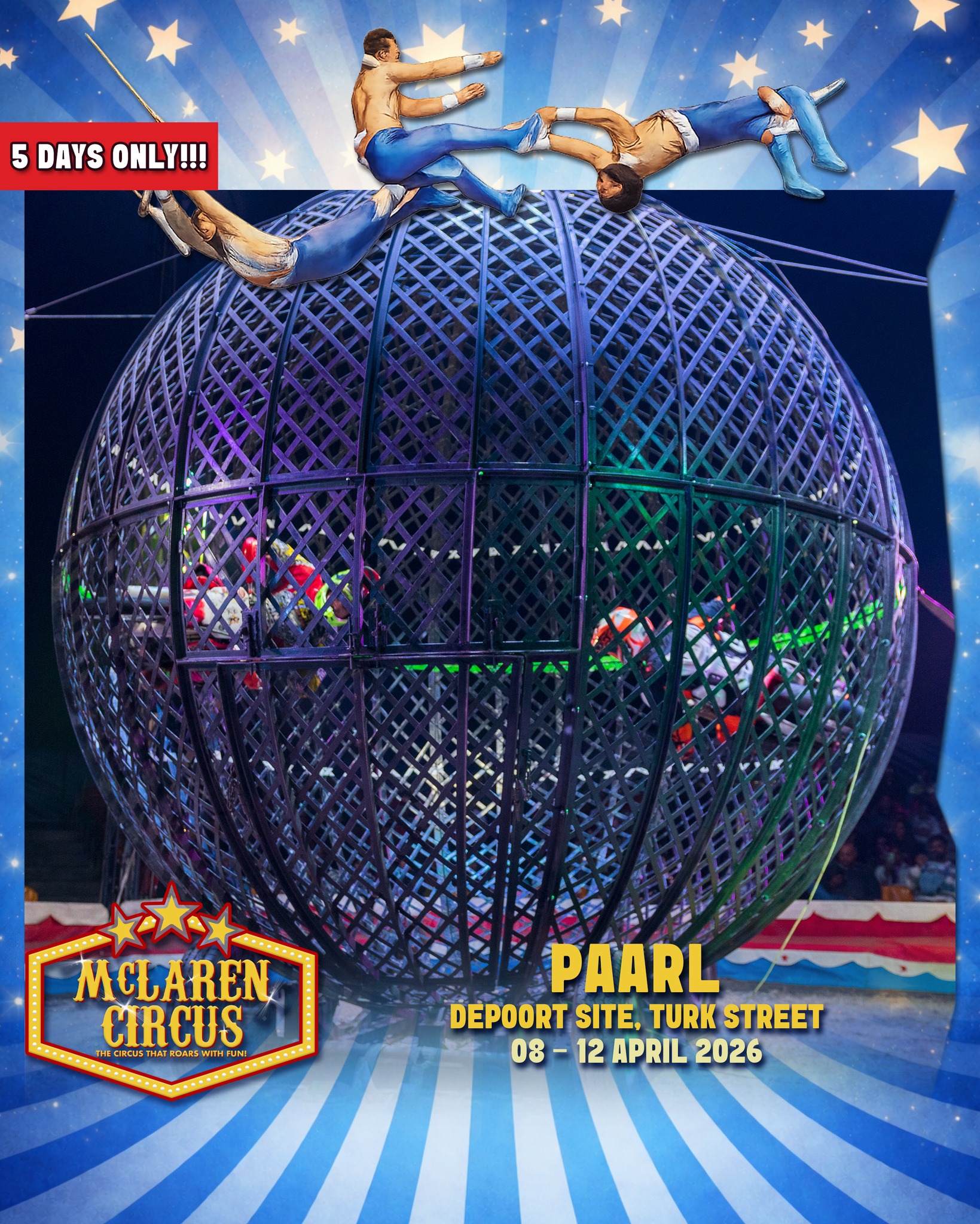 🎪✨#Paarl, are you ready for the magic of McLaren Circus' 2026 show??✨🎪
Experience an unforgettable International Circus Spectacular, packed with thrilling action, breathtaking performances, and timeless circus magic for the whole family.
🗓️ SHOW TIMES (WEEK 1 of 3):
• Wed, 08 Apr 2026 @ 7 PM (50% OFF - use code "50PAA26" | Online sales only | First 20 claimers)
• Thu, 09 Apr 2026 @ *7 PM* (All seats R165 | Unreserved seating | Cash Only at Ticket Office | Sales on the day only)
• Fri, 10 Apr 2026 @ 3 PM & 7 PM
• Sat, 11 Apr 2026 @ 2 PM & 5 PM & 7:30 PM
• Sun, 12 Apr 2026 @ 2 PM
🎟️ Ticket Prices:
Back Chairs R175 | Side Chairs R195 | Raised Chairs R225 | Silver Ringside R250 | Gold Ringside R295
🎪 Ticket Office opens daily at 12 PM on show days
www.mclarencircus.co.za | WHATSAPP: http://wa.me/message/BGE2GJWJ5DLDC1