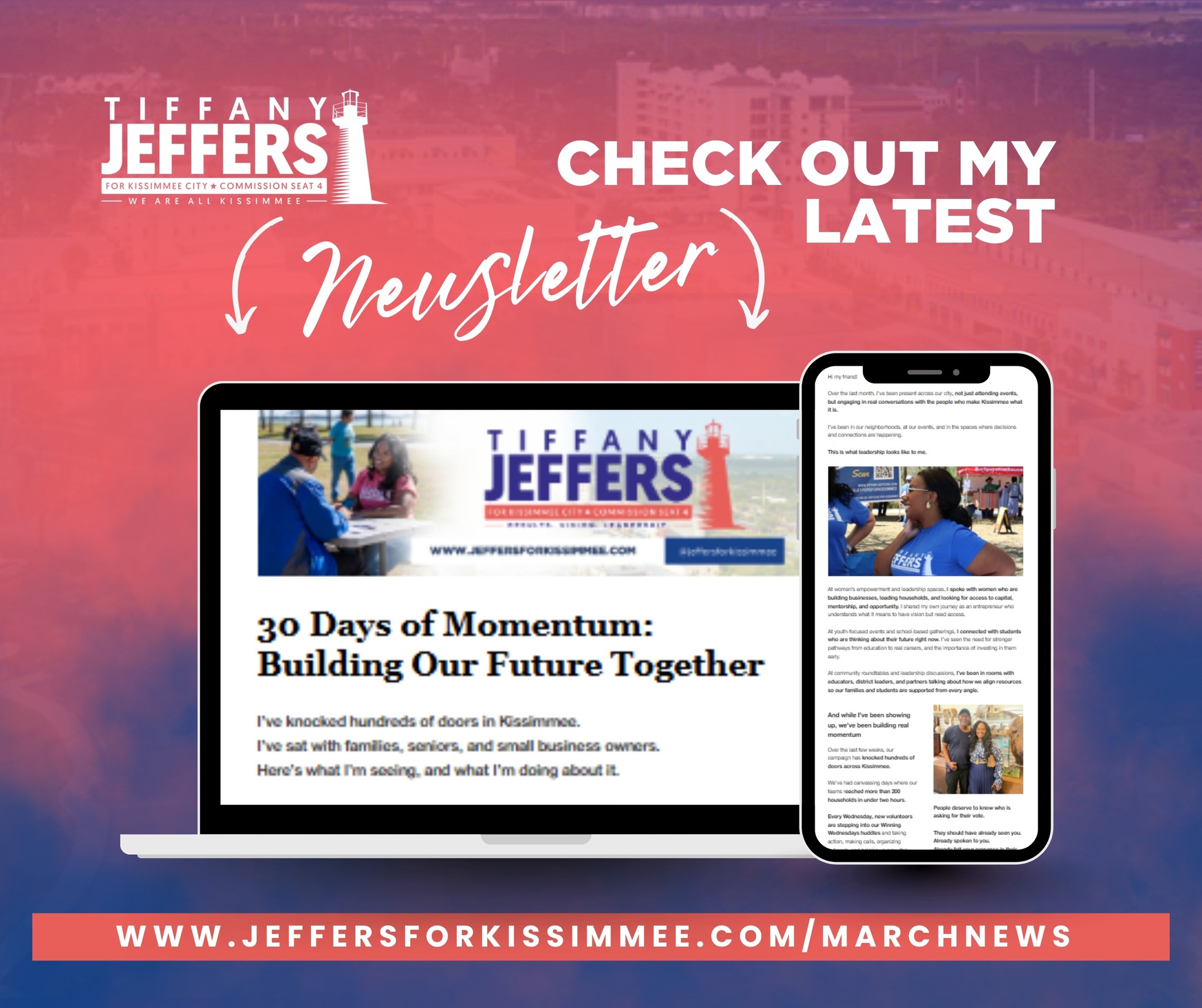 Kissimmee, I need you to take a few minutes and read this.
Over the last 30 days, I’ve been out in our community having real conversations with families, seniors, small business owners, and young people across our city. We’ve knocked over 800 doors and connected with neighbors who are working hard and still feeling the pressure of rising costs, limited opportunities, and uncertainty about what comes next.
I put all of that into this newsletter so you can see exactly what’s happening on the ground and how this campaign is building real momentum across Kissimmee.
This is what leadership looks like when it’s rooted in presence, listening, and action.
If you want to know what I’m seeing, what I’m hearing, and how I plan to move our city forward, this is a must read.
Take a look here:
www.jeffersforkissimmee.com/marchnews
We’re building this together, and I want you to be part of it.
Because we’re ALL Kissimmee 🩷
Political advertisement paid for and approved by Tiffany Jeffers, Candidate for Kissimmee City Commission Seat 4