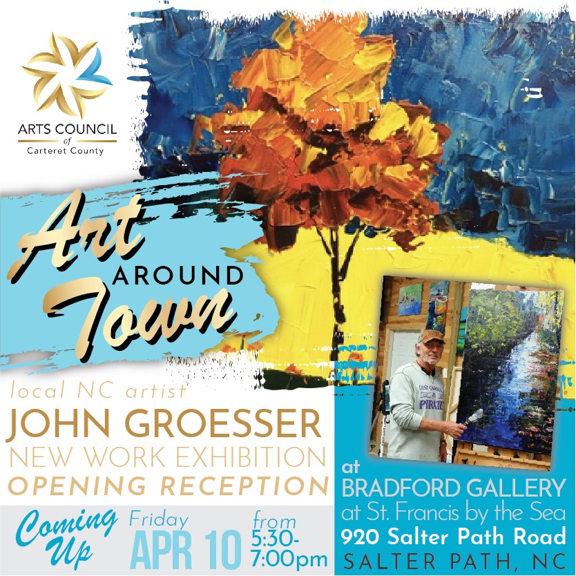 This Friday, join us for an evening at the Bradford Gallery at an Exhibition Opening Reception featuring local NC artist, John Groesser.
John is a passionate painter whose work radiates energy through vibrant painterly strokes. His paintings have earned him a devoted following among his admirers. He and his wife Dodie - also a painter - live in Eastern North Carolina, where art is the heart of their lives.
There is no admission fee and all are welcome! This will be a very special evening. Don’t miss it!
Who: Artist John Groesser
What: Gallery Art Show Opening
When: Friday Evening, April 10th at 5:30pm
Where: The Bradford Gallery, St. Francis by the Sea, 920 Salter Path Road, Salter Path, NC
#artscouncil #artshow #carteretcountyarts #crystalcoast #salterpathnc