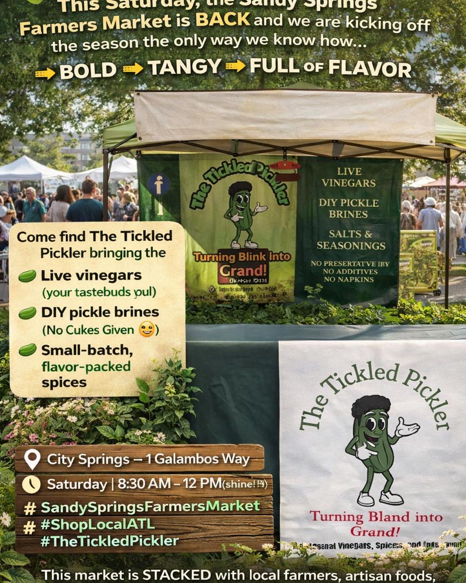 🐣🌿 EASTER JUST GOT A WHOLE LOT TANGIER 🌿🐣
Looking for something actually unique to drop in those Easter baskets this year? 👀
Skip the candy… and bring the FLAVOR 💥
Come find The Tickled Pickler this Saturday the 4th at the Sandy Springs Farmers Market from 8AM - Noon with:
🎁 Easter Gift Boxes – ready-to-go, packed with bold, small-batch goodness
🧂 Seasoning Bags – BIG flavor, perfect for grilling, veggies, and leveling up literally anything
🥒 Plus our signature live vinegars + DIY pickle brines (because… obviously 😎)
This is your sign to upgrade those baskets from basic ➡️ GRAND
📍 City Springs
⏰ Saturday | 8:30 AM – 12 PM
💥 Pro tip: grab a gift box… keep one for yourself. We won’t tell 😉
⸻
🔥 Hashtags
#EasterGifts
#EasterBasketIdeas
#SandySpringsFarmersMarket
#ShopLocalATL
#GeorgiaGrown
#AtlantaMarkets
#FoodieFinds
#SeasoningBlend
#SpiceUpYourLife
#LiveVinegar
#TheTickledPickler
#NoCukesGiven