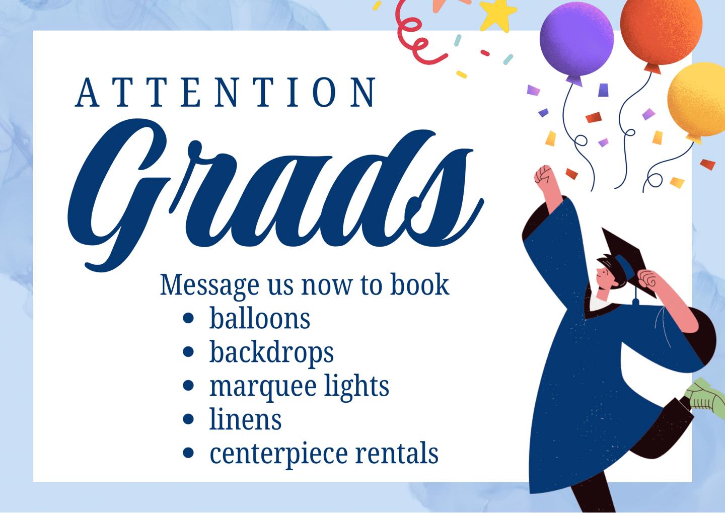 🎓Friendly reminder—graduation season is right around the corner! 🎓
Don’t forget to book your balloons, backdrops, and rentals (including linens) early! Message us to get on the calendar!
