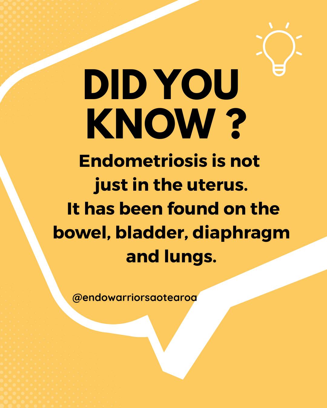 DID YOU KNOW?
Endometriosis is not confined to the uterus.
It has been found on the bowel, bladder, diaphragm and, in rare cases, even the lungs.
It is a chronic inflammatory condition that can affect multiple body systems.
This is why so many people experience symptoms beyond “bad periods.”
Pain.
Fatigue.
Brain fog.
Bowel disruption.
Nerve pain.
Endometriosis is a whole body illness.
It needs to be recognised and treated that way.
Awareness is not just about yellow ribbons.
It is about accurate education.
#EndometriosisAwarenessMonth
#EndoWarriorsAotearoa
#EndoEducation
#WholeBodyIllnessNZ