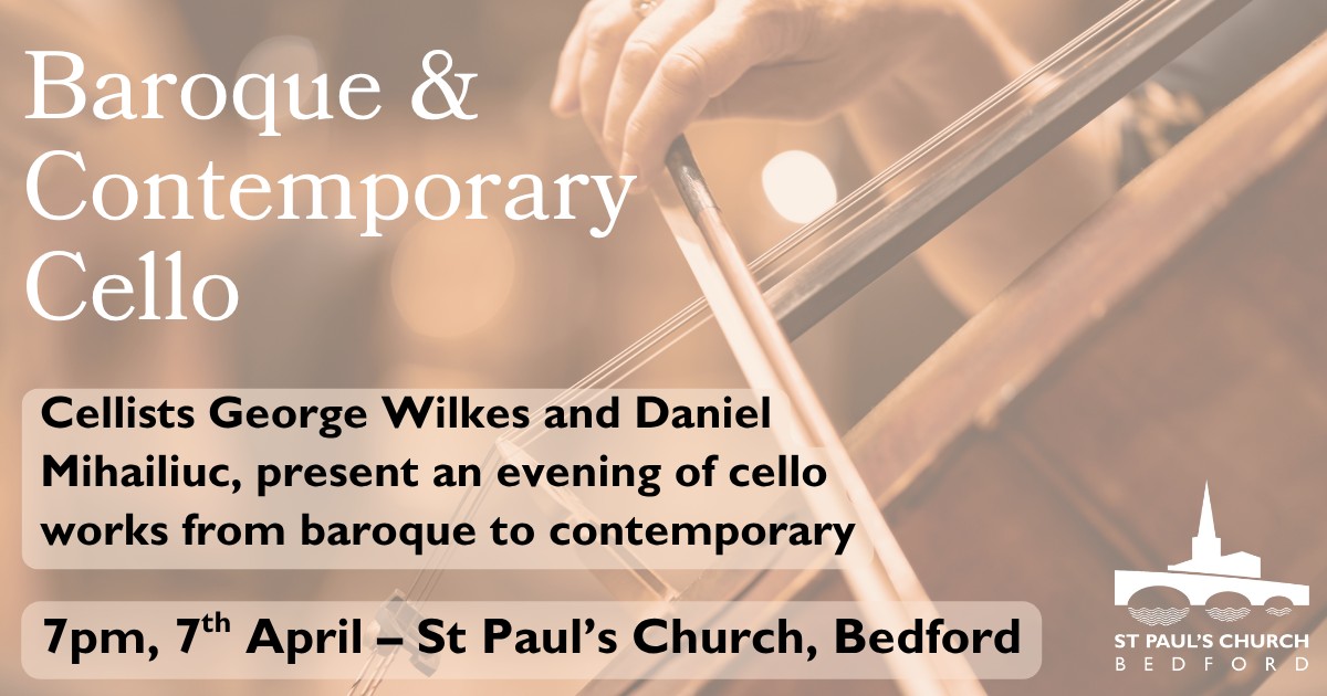 Join us for a captivating programme that traces the evolution of cello playing from the beauty of the Baroque to the vibrancy of contemporary works.�Experience how techniques and musical styles have transformed across the centuries, all showcased through the expressive voice of the cello.
Tickets: £10 (Adults) | £5 (Under 18s), available via Eventbrite.�For more details and ticket links, please visit the St Paul’s website.