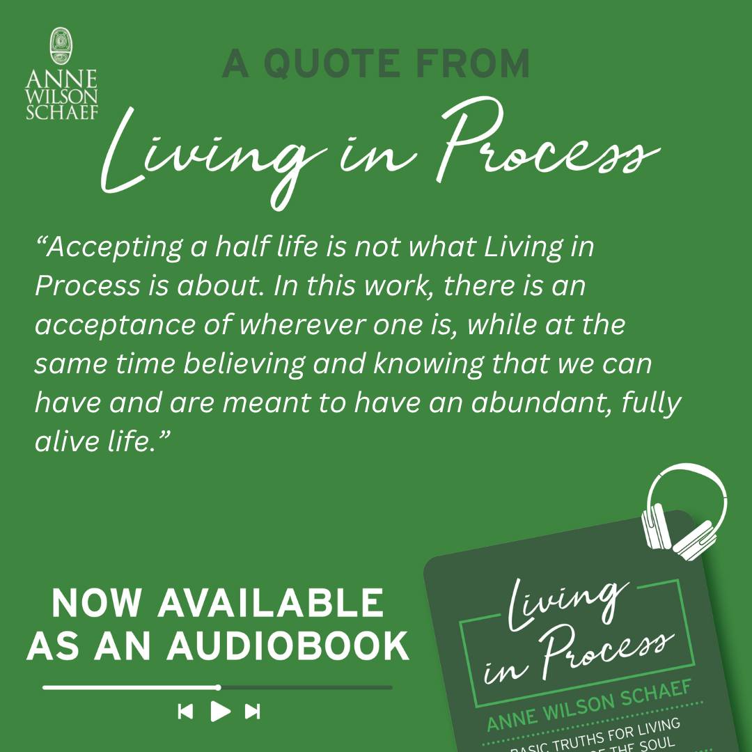 Accepting a half life is not what Living in Process is about. In this work, there is an acceptance of wherever one is, while at the same time believing and knowing that we can have and are meant to have an abundant, fully alive life. #livinginprocess #acceptance #abundancemindset #spiritualgrowth
