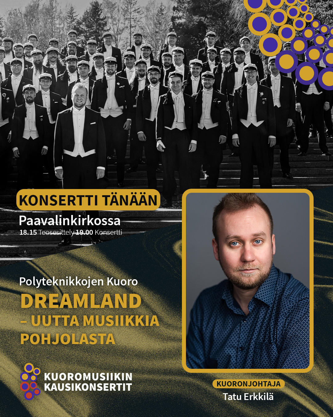 Tänään klo 19.00 Paavalinkirkossa konsertoi Polyteknikkojen Kuoro, johtajanaan Tatu Erkkilä. Muista myös teosesittely klo 18.15.
KONSERTIN ESITTELY KOTISIVUILLAMME.
#kuoromusiikinkausikonsertit
#kunmusiikkiyhdistää
@polyteknikkojenkuoro
@tatueemeli
@paavalinseurakunta