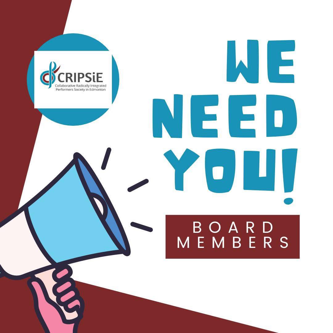 Do you know someone who would make a great contribution to CRIPSiE's growth and change? CRIPSiE is looking for a wide range of arts workers, dance artists, and arts supporters to contribute to our Board of Directors who have lived or learned experience with d/Disability or an interest in learning more about d/Disability arts work.
Over a two-year term, new board members will assist with fundraising, membership recruitment and support the Leadership Team in steering the organization toward creating a strong d/Disability arts community in Edmonton. IN PARTICULAR, WE ARE LOOKING FOR FOLKS WHO FEEL CONFIDENT IN A TREASURER AND/OR CHAIR ROLE.
Please let us know if you (or someone you know) would be interested in helping shape CRIPSiE as it moves forward by emailing board@cripsie.com. New board members will be voted in at our AGM in April of 2026.
ALT TEXT: Image is a white and maroon background with a pink hand holding a blue microphone. Blue letters say "we need you" and white letters say "board members".