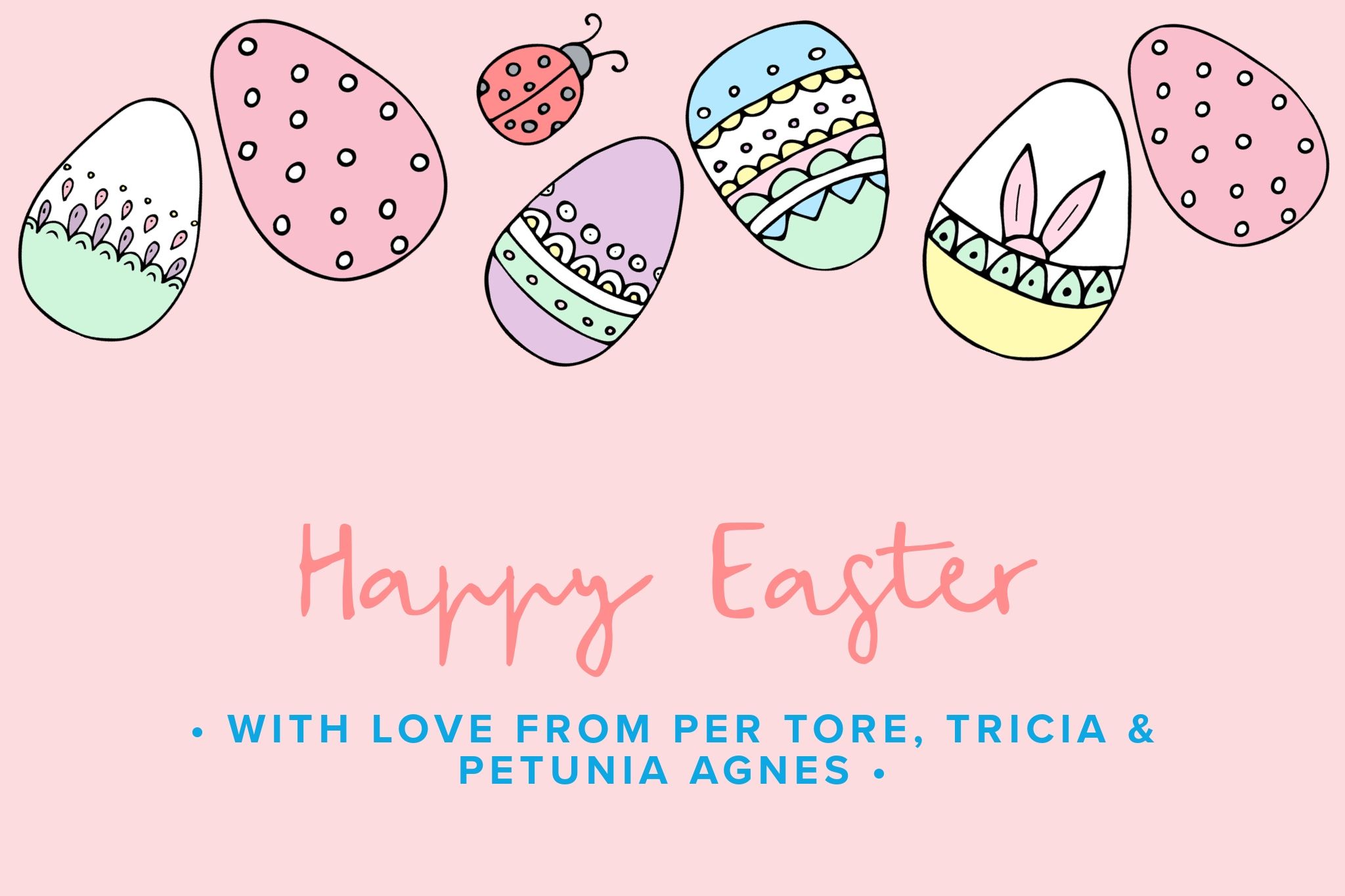 Happy Easter!
God påske!
With love from the Tiny Universe 🐣🐣🐰🐰