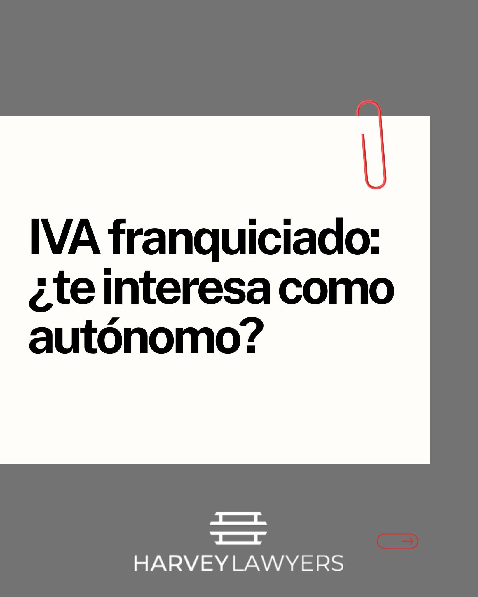 💡 IVA franquiciado: ¿te interesa como autónomo?
---
💡 VAT exemption scheme: is it right for you as a self-employed professional?
#harveylawyers #legalsupport #propertyconveyance