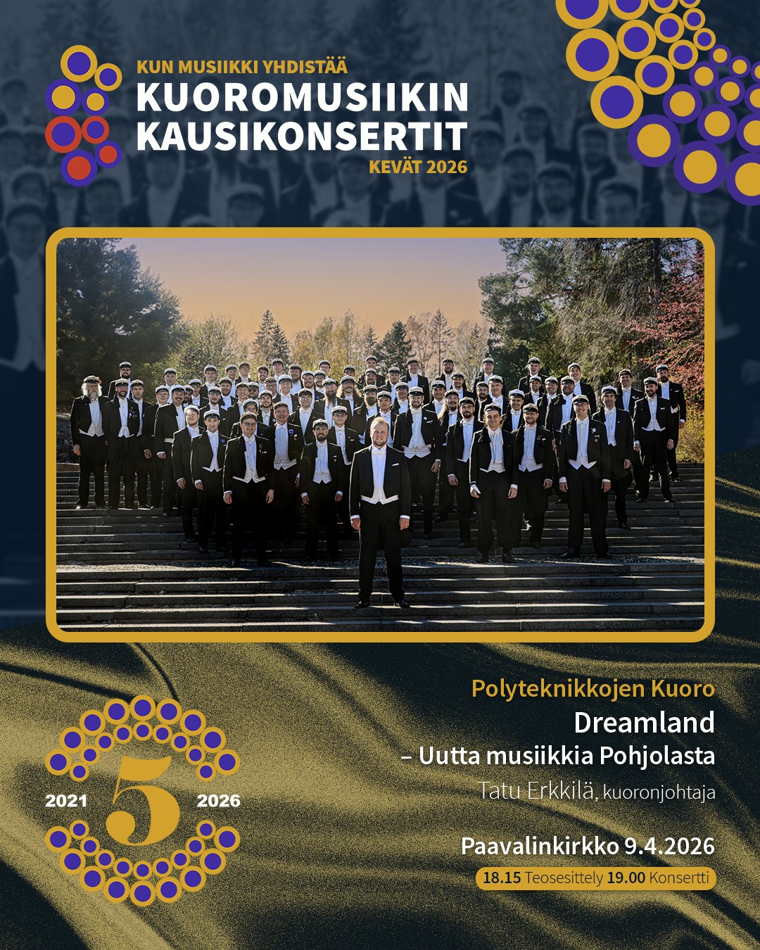 Tänä torstaina 9.4. vuorossa on Polyteknikkojen Kuoro, johtajanaan Tatu Erkkilä. Illan "Dreamland – Uutta musiikkia Pohjolasta" -konsertti alkaa Paavalinkirkossa klo 19.00 ja sitä edeltää teosesittely klo 18.15.
KONSERTIN ESITTELY KOTISIVUILLAMME.
#kuoromusiikinkausikonsertit
#kunmusiikkiyhdistää
@polyteknikkojenkuoro
@tatueemeli
@paavalinseurakunta