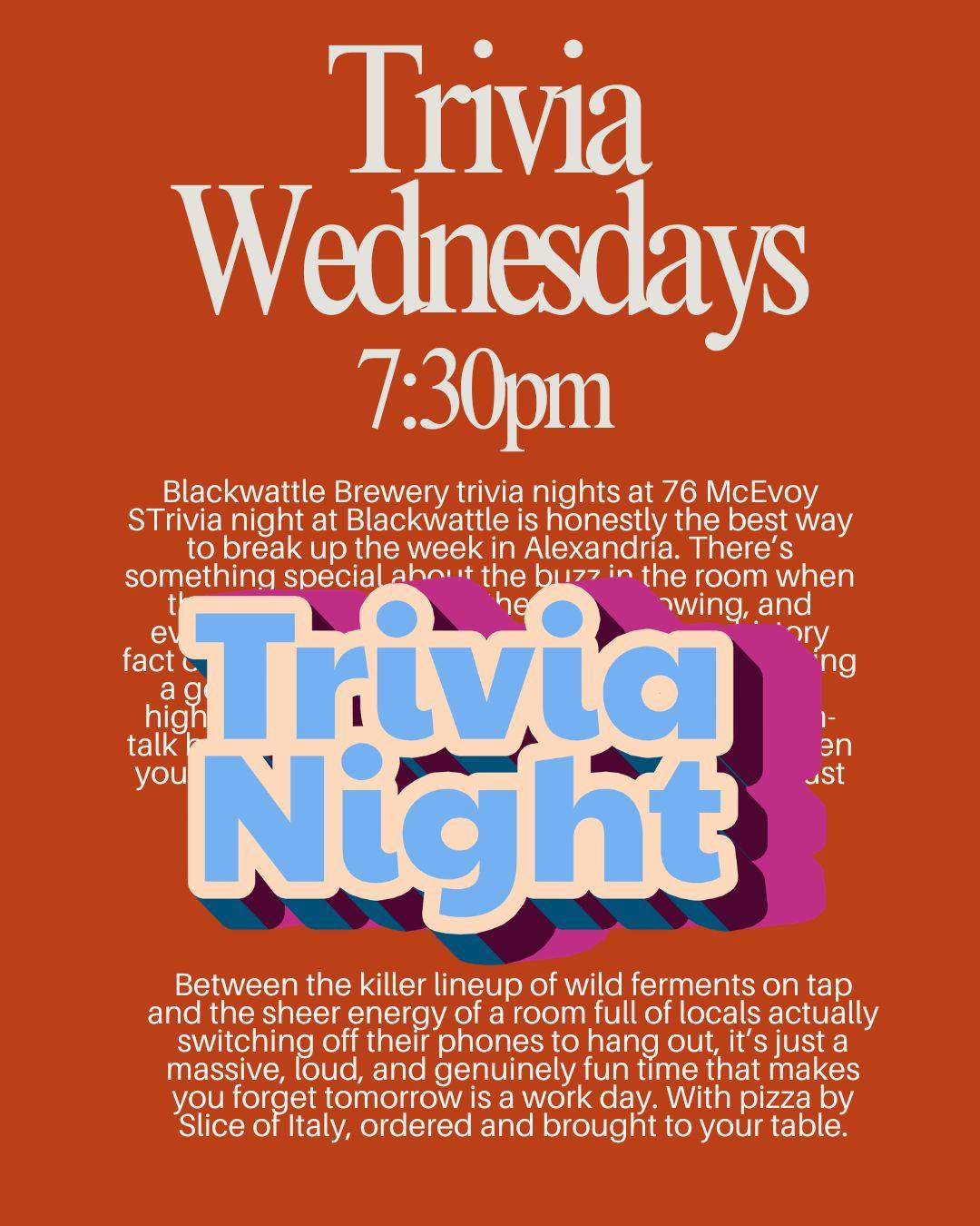 Every Wednesday at 7:30pm come join us for trivia, great beers, great food and an even better time. Prizes to be won for not just the top 2 teams. We will have pizza served from @asliceofitalysydney . Really excited to have you all back.
Can't wait to see you there!!
Bookings are not required, but will ensure we have a table set up for you. The booking form is linked on our website
#trivia #trivianight #livemusic #sydneylivemusic #independentbrewery #sydneybrewery #alexandriabrewery #australianbrewery #australiancraftbeer #craftbeer #beerandmusic #livemusicbar #livemusicbrewery #localbeer #sydneylocalbeer #blackwattlebrewery #alexandria #alexandriabrewery #beer #music #sydneybar #sydneybeer #alexandrialocal