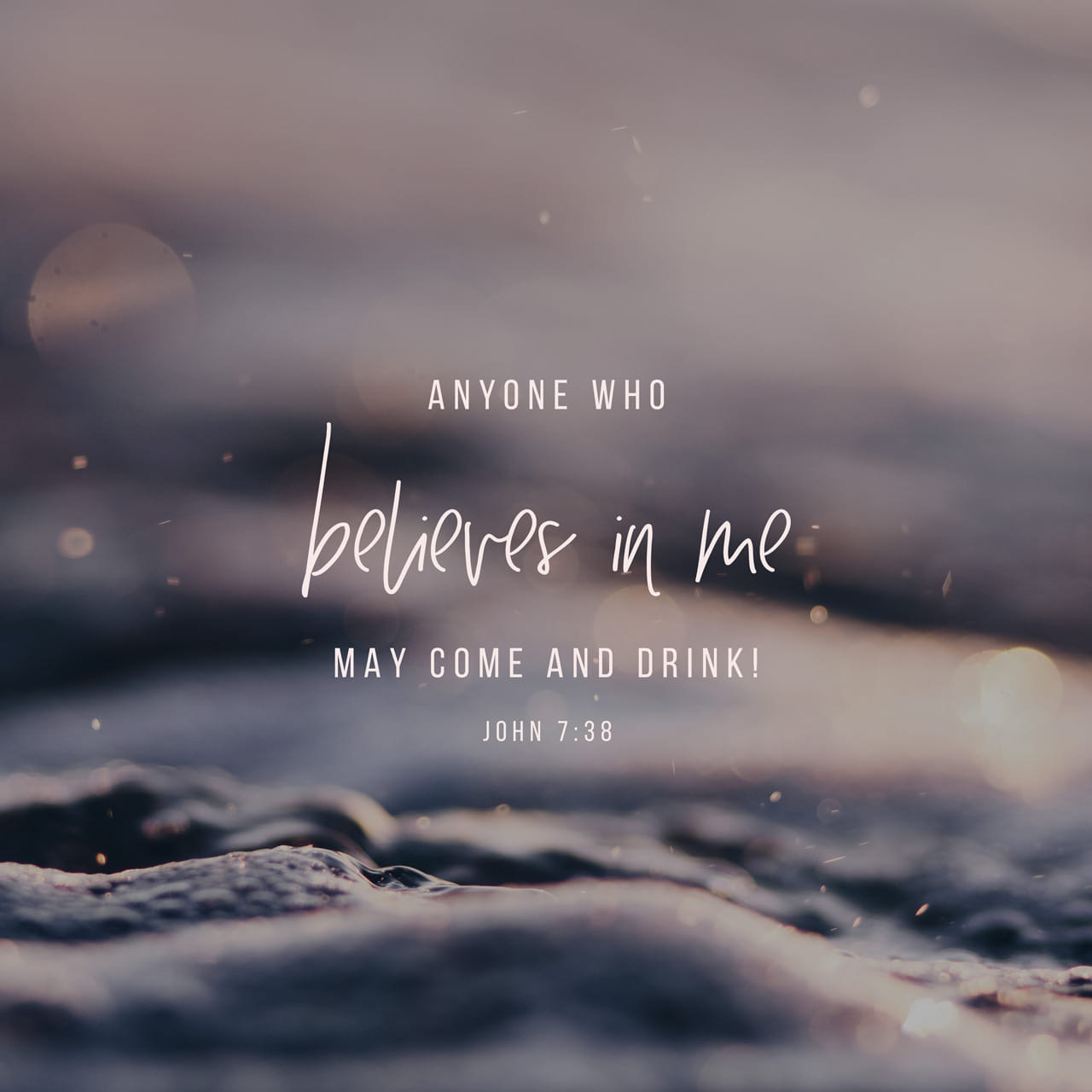 “Let anyone who is thirsty come to me and drink. Whoever believes in me, as Scripture has said, rivers of living water will flow from within them.”
-- John 7:37-38 ✝️
Verse of the Day via @YouVersion
#John738 #livingwater #jesuslovesyou #christianquotes #bibleverseoftheday #faithfilled #godslove