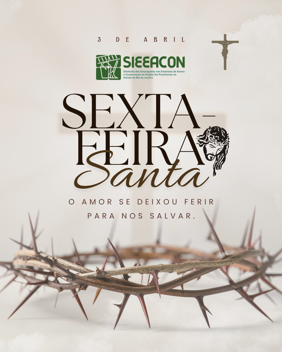 ✝️ 03 de Abril Sexta-feira Santa
Hoje é dia de reflexão, silêncio e fé. Um momento para lembrar que o amor foi capaz de suportar a dor para nos dar esperança. 🤍
Que esta Sexta-feira Santa toque nossos corações, renovando nossa fé, fortalecendo nossa união e nos inspirando a sermos mais humanos, solidários e cheios de compaixão no dia a dia. 🙏✨
O SIEEACON deseja a todos um dia de paz, reflexão e renovação espiritual.
💬 Aproveite este momento para estar com quem você ama e refletir sobre o verdadeiro significado do amor e do sacrifício.
#SextaFeiraSanta #Reflexão #Fé #Paz #Esperança #SIEEACON #VoltaRedonda #SulFluminense #União #Espiritualidade #AmorAoPróximo #DataEspecial #MensagemDeFé 🙏✨