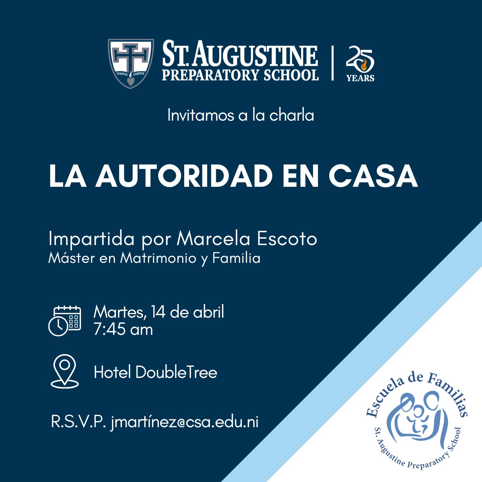 Les invitamos a la siguiente charla de nuestro programa de formación de padres: “La autoridad en casa”. ¡Los esperamos!
La Escuela de Familias fue creada por el colegio para apoyar a los padres de familia en la labor de criar a nuestros hijos. Esta herramienta nos facilita aprender juntos y brindar consejos para mejorar la crianza en el hogar.
Por favor confirmar su asistencia con Jeanine Martínez, jmartinez@csa.edu.ni.
#EscuelaDeFamiliasCSA #GoDolphins #BuildingKnowledge #TopAcademicSchool