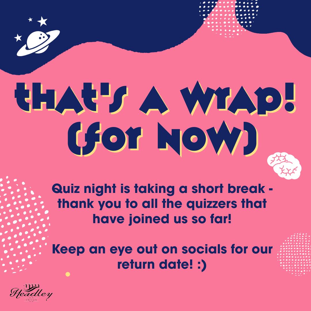 The quiz is taking a short breather 🧠💤
Huge thank you to everyone who’s joined us so far - the banter, the rivalries, the last-minute guesses… we’ve loved it all!
We’re taking a little break for now, but we’ll be back soon with more questions, more chaos & another chance to win that bar tab 🍻
👉 Keep an eye on our socials for the return date!