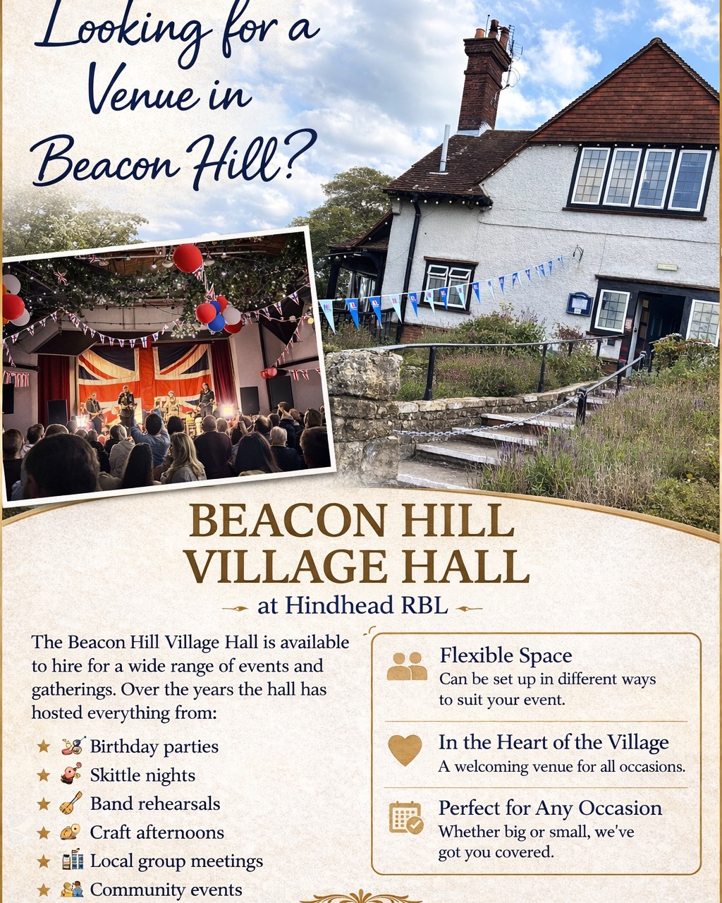 Are you looking for a venue in Beacon Hill?
Right in the heart of the village, Beacon Hill Village Hall at Hindhead RBL is a space that brings people together.
From live music nights to private celebrations, it’s a venue that adapts to what you need, whether that’s a lively event or something more relaxed and personal.
A proper community space, full of character, and ready to be used.
If you’re planning something and need a venue, drop us a message. We’d love to help make it happen. Alternatively, email us at secretary@hindheadrbl.co.uk or call 01428604299.
Beacon Hill Village Hall – Hindhead.
#hindheadrbl #villagehall #hindhead #beaconhill #surreylife #eventsvenue #communityspace