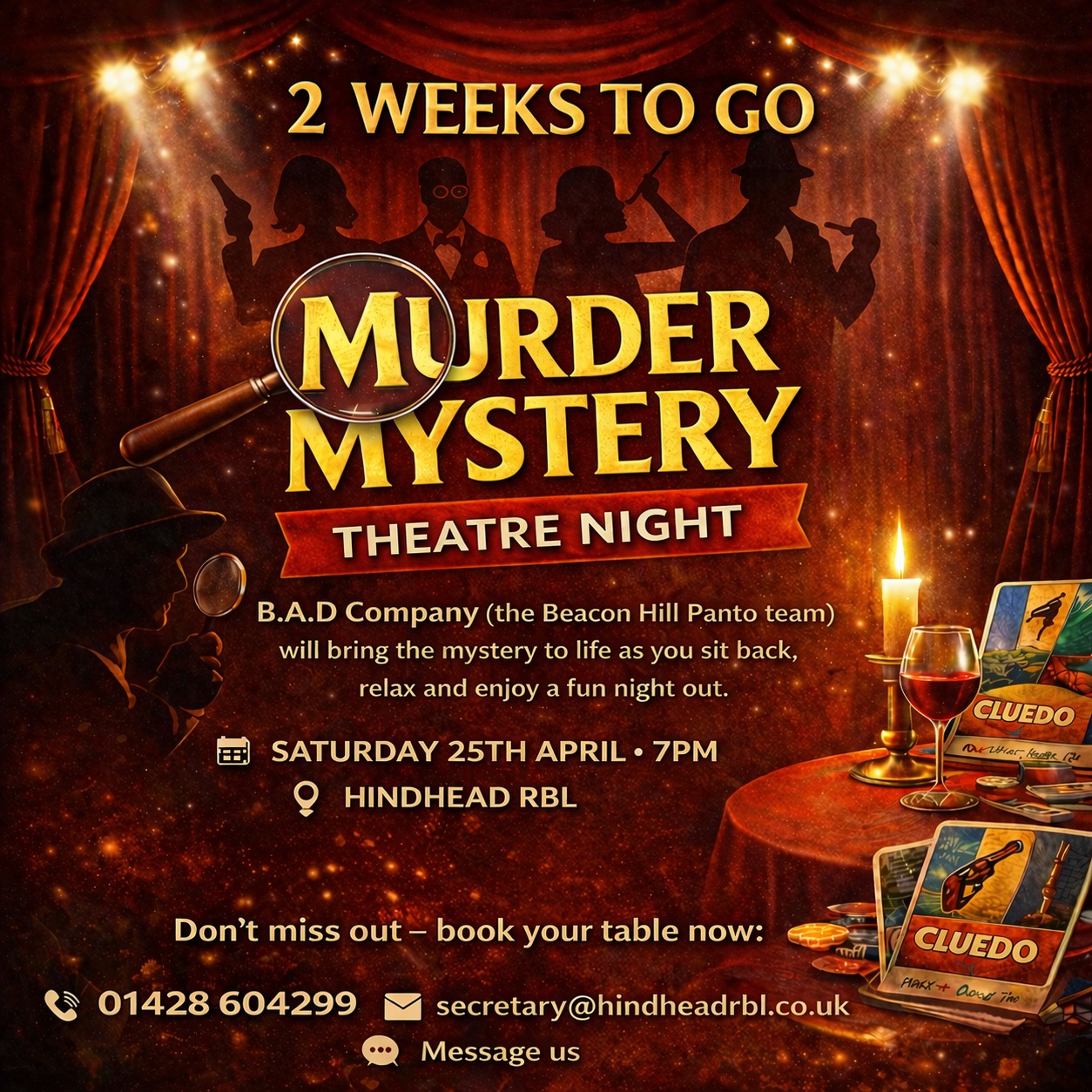 2 weeks to go… the mystery is building
Rehearsals are well underway, and the B.A.D Company team are working incredibly hard behind the scenes to bring this to life.
Costumes are ready…
Characters are taking shape…
And let’s just say… not everyone can be trusted.
This is something completely new coming to Beacon Hill, our first-ever Murder Mystery Theatre Night, and it’s shaping up to be a brilliant evening.
Have you got your tickets yet?
📅 Saturday 25th April at Hindhead Royal British Legion
Call us on 01428 604299, email at secretary@hindheadrbl.co.uk or message us.
#hindheadrbl #MurderMysteryNight #haslemere #grayshott #hindhead #beaconhill