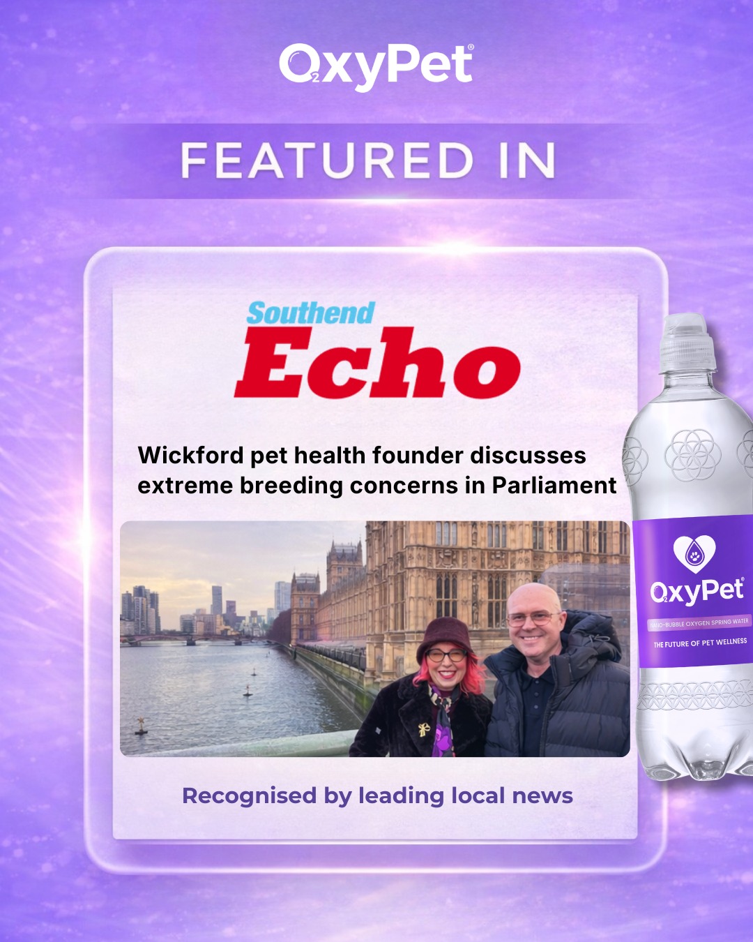 We’ve been featured in the Southend Echo following our visit to Parliament 💜
Highlighting an important conversation around extreme breeding and the challenges faced by flat-faced dogs.
At OxyPet, this is something we care deeply about.
Dogs that already work harder to breathe and recover need better daily support.
Our focus has always been simple:
supporting pets through superior hydration and more available oxygen, in a natural, everyday way.
We’re proud to be part of a wider conversation pushing for better awareness and a healthier future for these breeds.
👉 Read the full story here: https://www.msn.com/en-gb/health/other/wickford-pet-health-founder-discusses-extreme-breeding-concerns-in-parliament/ar-AA1WniAk
#OxyPet #Parliament #FlatFacedBreeds #DogWellness #FutureOfPetHealth
