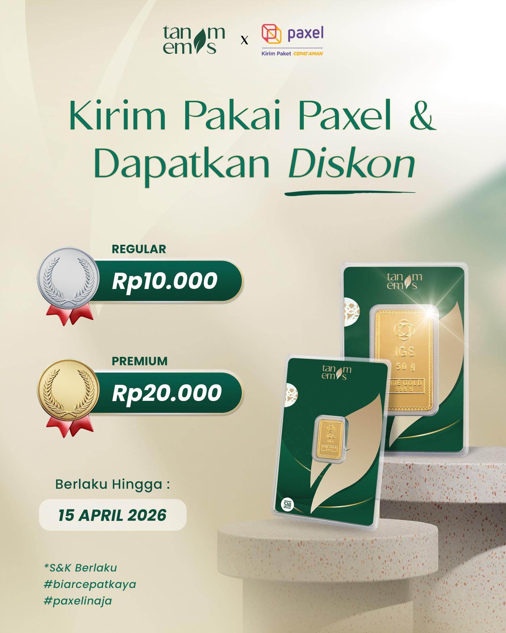 ✨ Promo Spesial Kirim Emas Lebih Hemat! ✨
Kini kirim emas berasuransi jadi lebih praktis dan hemat bareng kolaborasi Galeri Tanam Emas x Paxel 🚚💨 @paxel.co
💚 Nikmati diskon pengiriman:
• Regular: Rp10.000
• Premium: Rp20.000
📅 Berlaku hingga: 15 April 2026
S&K berlaku
Yuk manfaatkan promo ini sekarang juga dan kirim emasmu dengan lebih tenang!