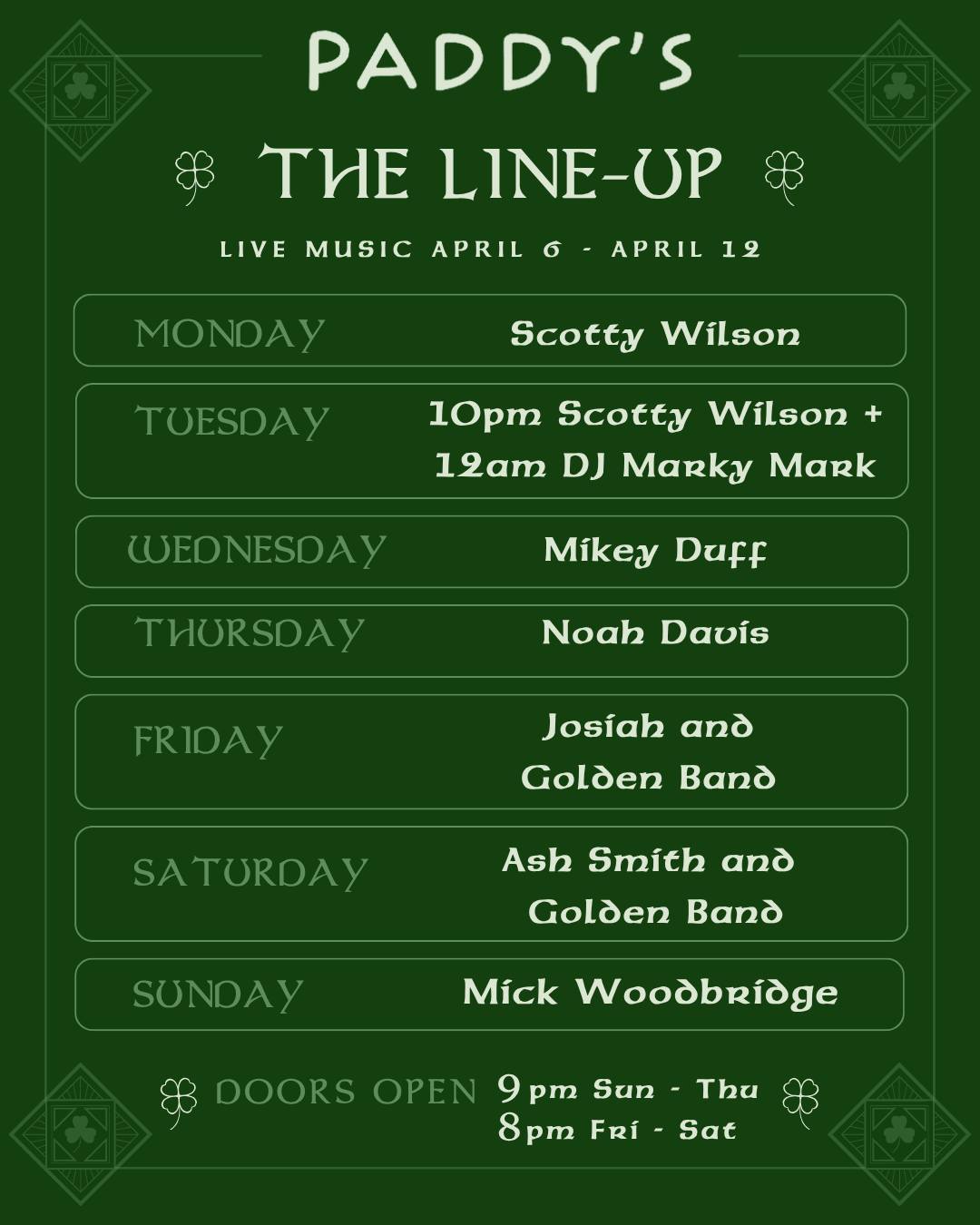 🎶 HERE'S WHAT'S ON THIS WEEK 🎶
Your live music line up for April 6–12 is here and it's packed 👇
🍀 Monday – @scottywisonmusic
🍀 Tuesday – @scottywisonmusic + @markzylstra
🍀 Wednesday – @mike_duff_entertainment
🍀 Thursday – @noahdaviscookson
🍀 Friday – @josiahsamuelmusic + @goldenmusic.aus
🍀 Saturday – @ashsmithmusic + @goldenmusic.aus
🍀 Sunday – @mickwoodbridgemusicau
Doors open 9pm Sun–Thu | 8pm Fri & Sat
See you on the dance floor 🙌
#PaddysAirlie #LiveMusic #AirlieBeach #WhitsundaysNightlife