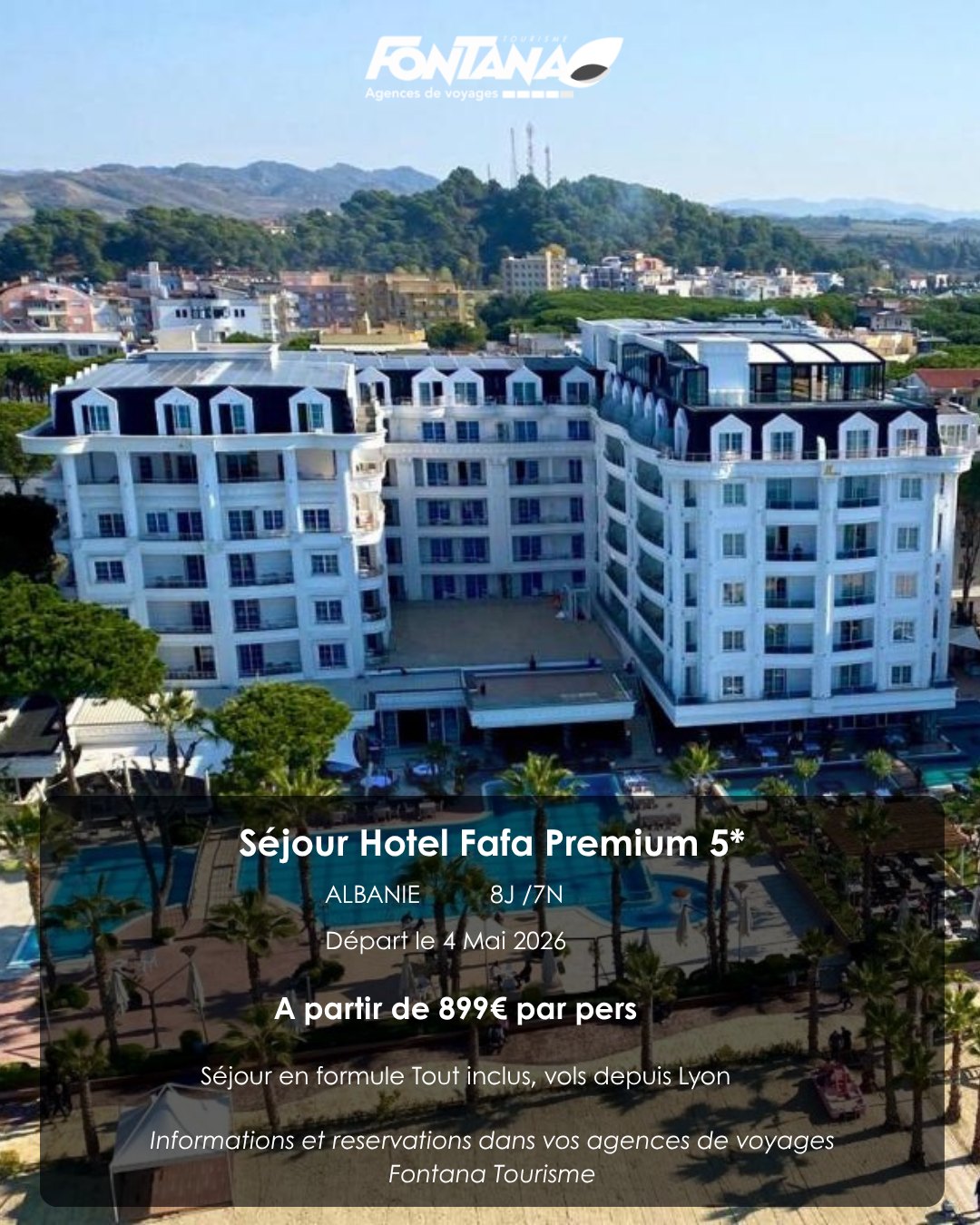 🌴 Évasion tout compris en Albanie ! 🌴
Offrez-vous un séjour de rêve à l’Hôtel Fafa 5* départ le 4 mai 2026 !
Vols depuis Lyon, hôtel 5* en all inclusive, transferts inclus – tout est prêt pour vos vacances parfaites. ✈️🏖️
💰 À partir de 899€ par personne
⏳ Places limitées (27 places) – réservez vite votre escapade !
📩 Contactez-nous dès maintenant
#VoyageToutInclus #Albanie #Hotel5Etoiles #VacancesReve #FontanaTourisme