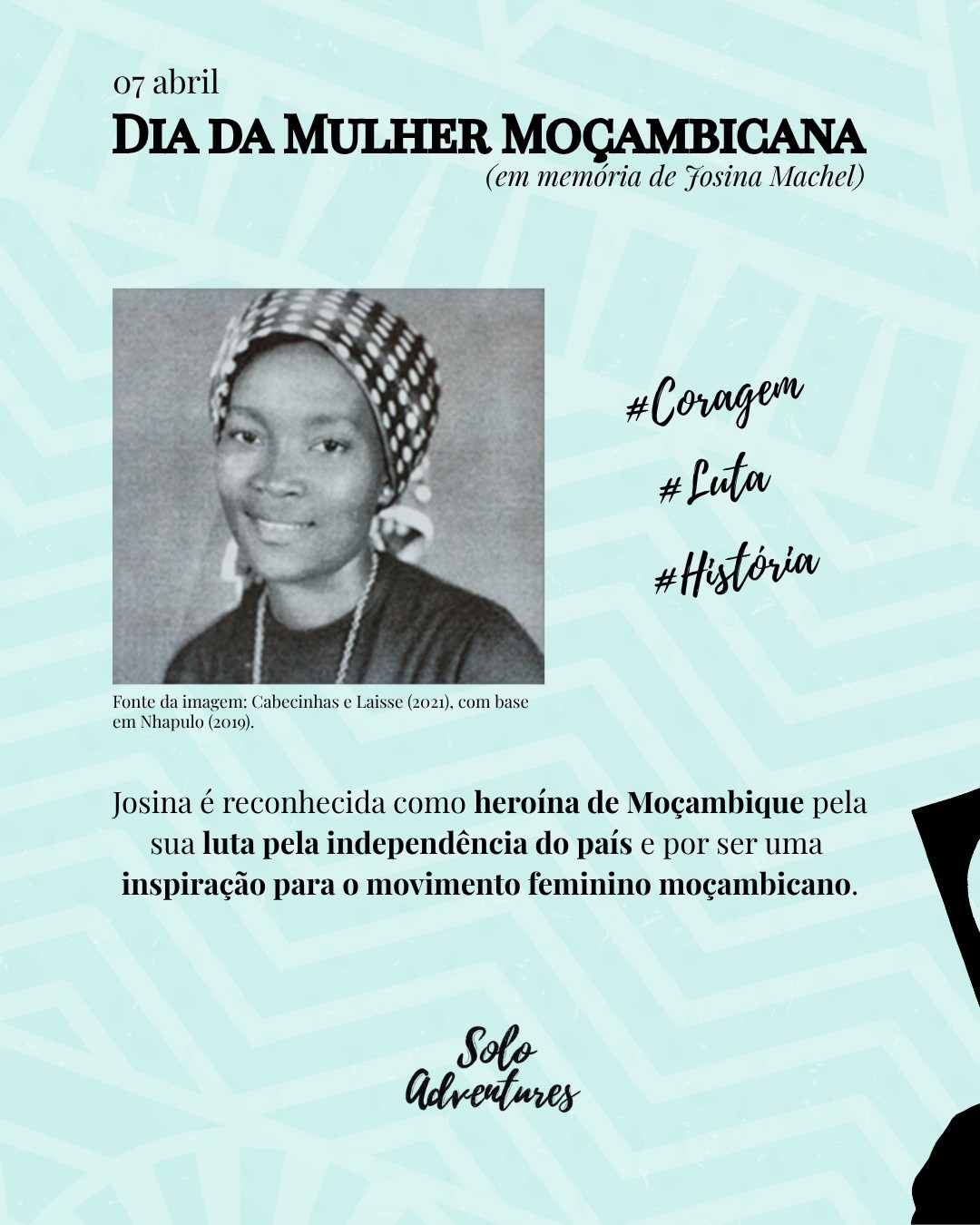 🩷💪🏿 Hoje celebramos o Dia da Mulher Moçambicana, uma data que honra a coragem, história e luta dessa fortes mulheres!
A data homenageia Josina Machel, heroína de Moçambique, que tanto lutou pela independência de seu país e se tornou inspiração do movimento feminista Moçambicano.
Josina representa mais do que um momento da história.
Representa a capacidade de sonhar com um futuro diferente e agir para que esse futuro se torne possível. 💙
Entre o cuidado, a liderança e a capacidade de transformar realidades, há mulheres moçambicanas que constroem futuro nas famílias, nas comunidades e no país.
Que o legado de Josina inspire novas gerações de mulheres a cuidarem de si, umas das outras e do futuro de seu país.
Feliz Dia da Mulher Moçambicana! 🩷🇲🇿
A homenagem não fica só nesta data. Descobre como continuamos a valorizar pessoas, percursos e impacto.
Conheça 👉 https://soloadventures.org
#desenvolvimento #diadamulhermoçambicana #bemestar #saúdemental
