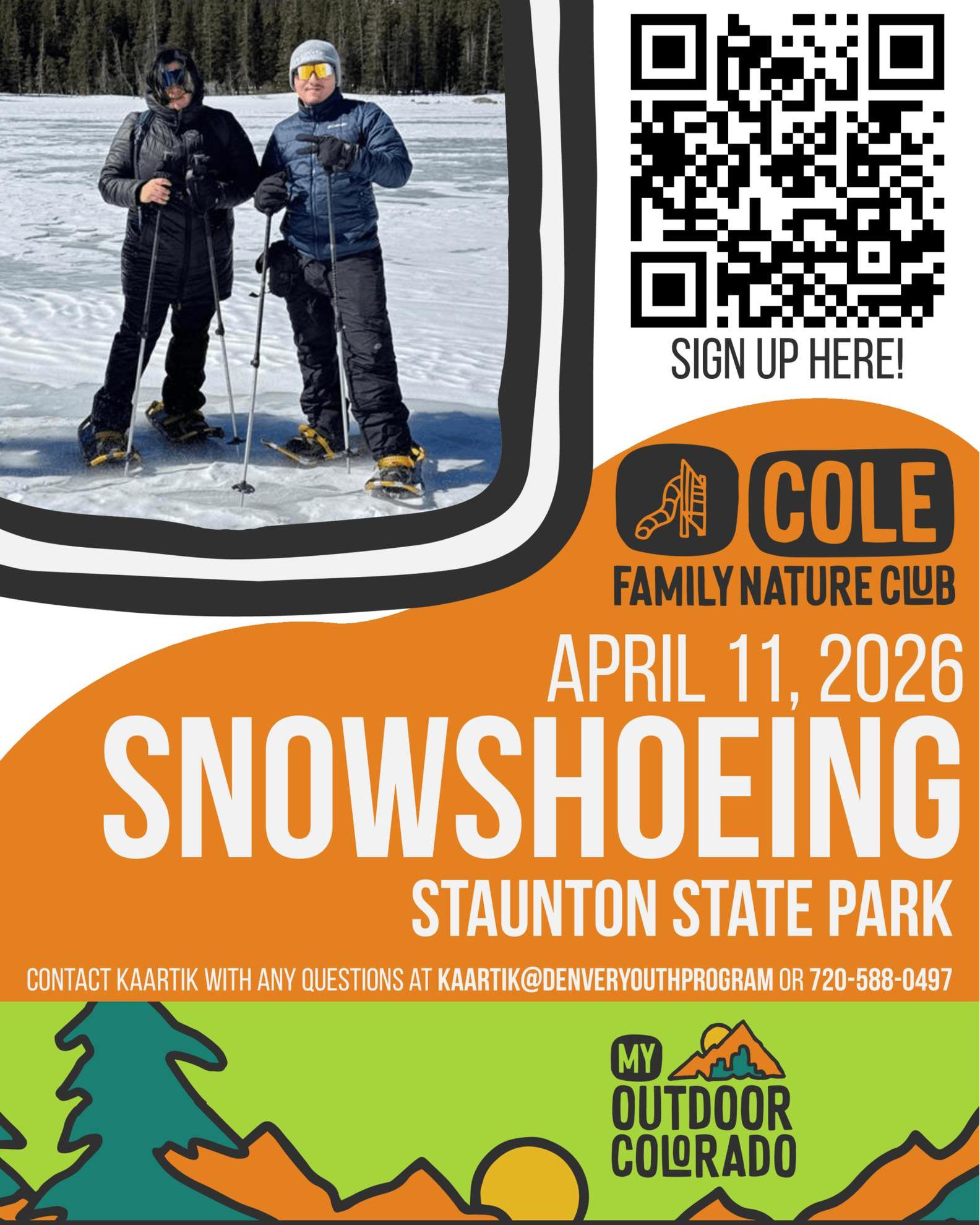 Join Cole FNC For a snowshoeing event this Saturday, 8:00 AM - 4:00 PM! Sign up through the QR code on the flyer, or at https://forms.gle/MTGLEvB2RCfxGa4F6