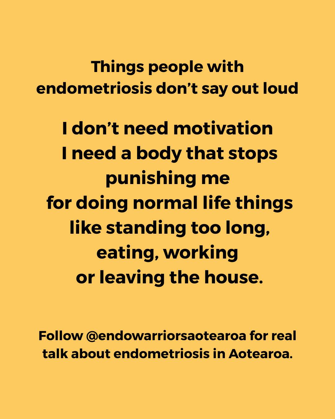 We donât lack ambition.
We donât lack discipline.
We donât lack drive.
We are not lazy.
We are not unmotivated.
We are not âjust not trying hard enough.â
We are navigating bodies that are inflamed, in pain, and constantly working against us.
Bodies that can turn on us for doing the most normal, everyday things.
Standing too long.
Eating a meal.
Working a shift.
Leaving the house.
That is not a motivation problem.
That is a medical reality.
Endometriosis is a chronic, full body condition.
It impacts energy, pain levels, digestion, nervous system regulation, and so much more.
So when someone says
âjust push throughâ
âyou just need to stay consistentâ
âtry harderâ
What we often hear is
âI donât understand what your body is dealing with.â
Because there is a huge difference between needing motivation
and needing medical support.
Support that is informed.
Support that is believed.
Support that actually meets the reality of this illness.
We are already pushing.
We are already trying.
What we need is care that matches the level of what we are carrying.
#endowarriorsaotearoaa #endometriosis #endometriosissupport #endometriosiswarriorđ #endometriosisjourney