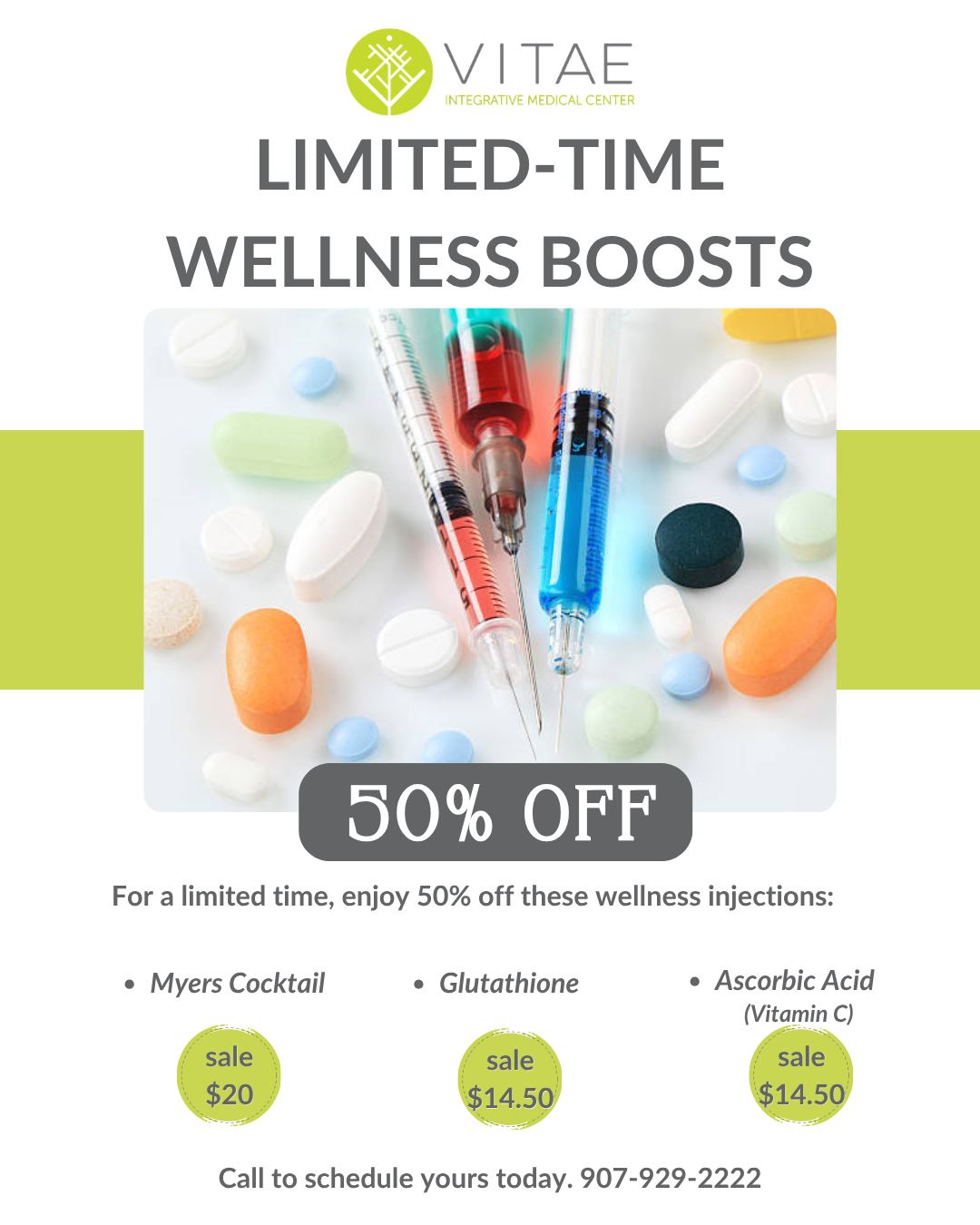 For a limited time, enjoy 50% off these popular wellness injections:
Myers Cocktail
Glutathione
Ascorbic Acid (Vitamin C)
These targeted therapies are designed to support energy, immune health, and overall vitality, exactly when your body needs it most.
-Limited quantities available
-Available while supplies last
-Administered by our trusted medical team
Schedule your appointment today or call to reserve before they’re gone.
907-929-2222