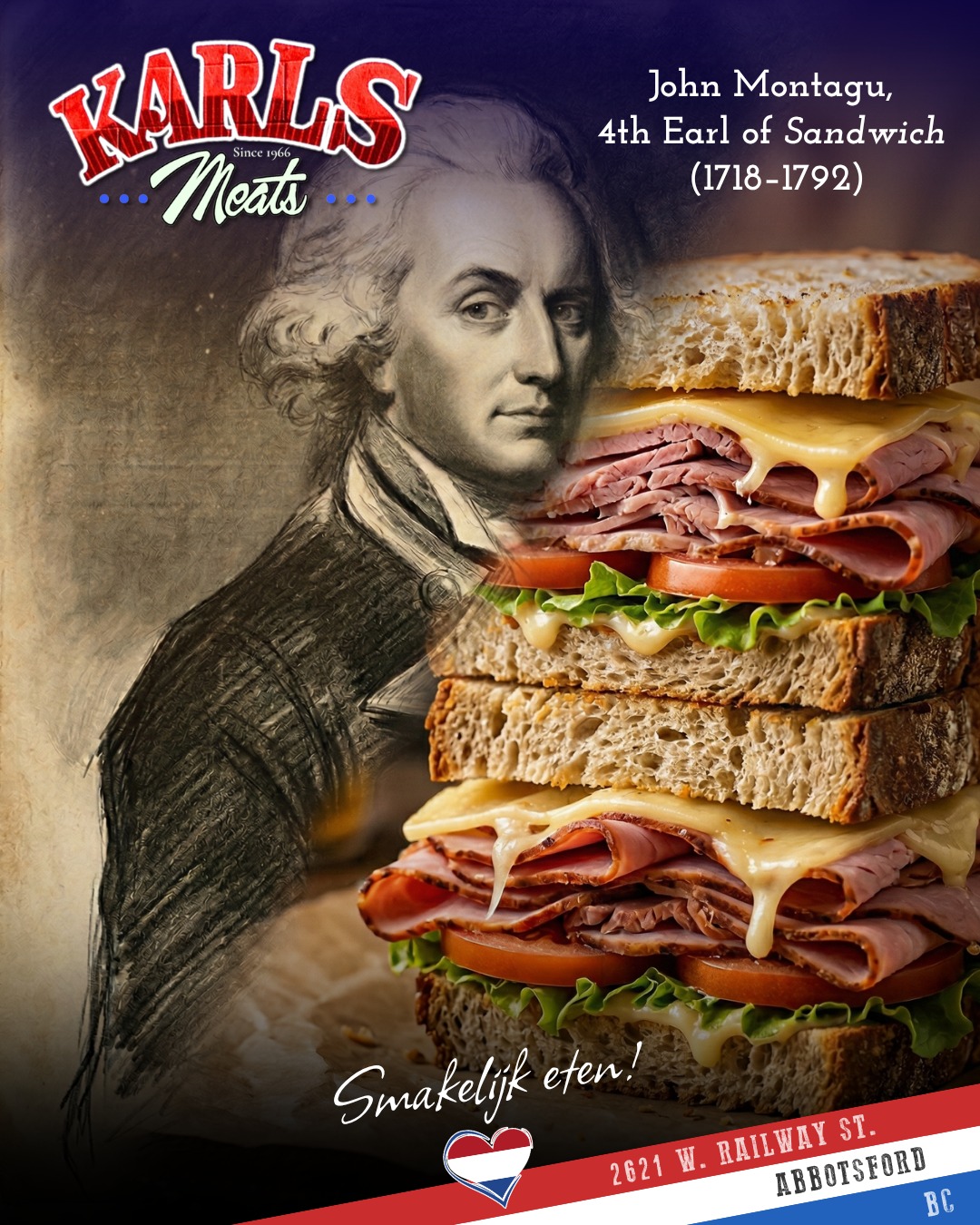 This Day in History… The Sandwich Changed Everything (1762) 😋
On April 13, the man behind the modern sandwich—John Montagu—was born.
Legend has it… he didn’t want to leave the table to eat, so he asked for meat between bread.
Safe to say—we’ve been improving that idea ever since 💪
At 🇳🇱 Karl’s Meats, we take sandwiches seriously:
🥪 Fresh sliced deli meats
🧀 Premium cheeses
🥖 Proper bread (because it matters)
🇳🇱 Dutch flavours you won’t find anywhere else
👉 Whether you’re building a classic lunch or a next-level tosti… it all starts at the deli counter.
Because a real sandwich isn’t just thrown together—it’s built right.
📍 Stop by today and let’s make lunch legendary.
Smakelijk eten! 😋
— The Karl’s Meats Team 💪
#KarlsMeats #SupportLocal #DutchHeritage #SandwichDay #ThisDayInHistory #ButcherShop #FreshDeli #TostiTime #AbbotsfordEats